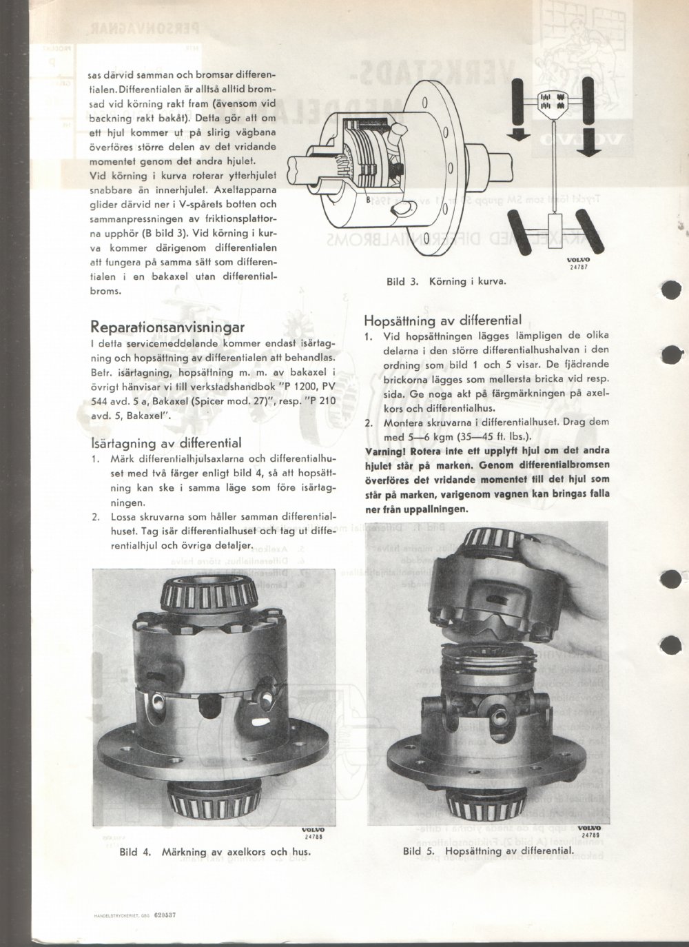 Verkstadsmeddelande/Work shop bulletins and Servicemeddelanden/Service bulletins for the following models: Volvo P1800, Volvo P1800S, Volvo P1800E, Volvo P1800ES, Volvo PV,Volvo PV 444, Volvo PV 544, Volvo Amazon, Volvo 120, Volvo 130, Volvo 220, Volvo 140 , Volvo 240, Volvo 164, Volvo 264 