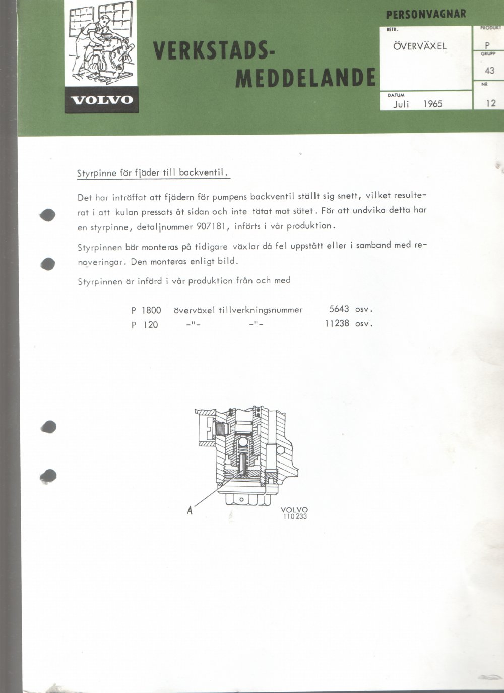 Verkstadsmeddelande/Work shop bulletins and Servicemeddelanden/Service bulletins for the following models: Volvo P1800, Volvo P1800S, Volvo P1800E, Volvo P1800ES, Volvo PV,Volvo PV 444, Volvo PV 544, Volvo Amazon, Volvo 120, Volvo 130, Volvo 220, Volvo 140 , Volvo 240, Volvo 164, Volvo 264 