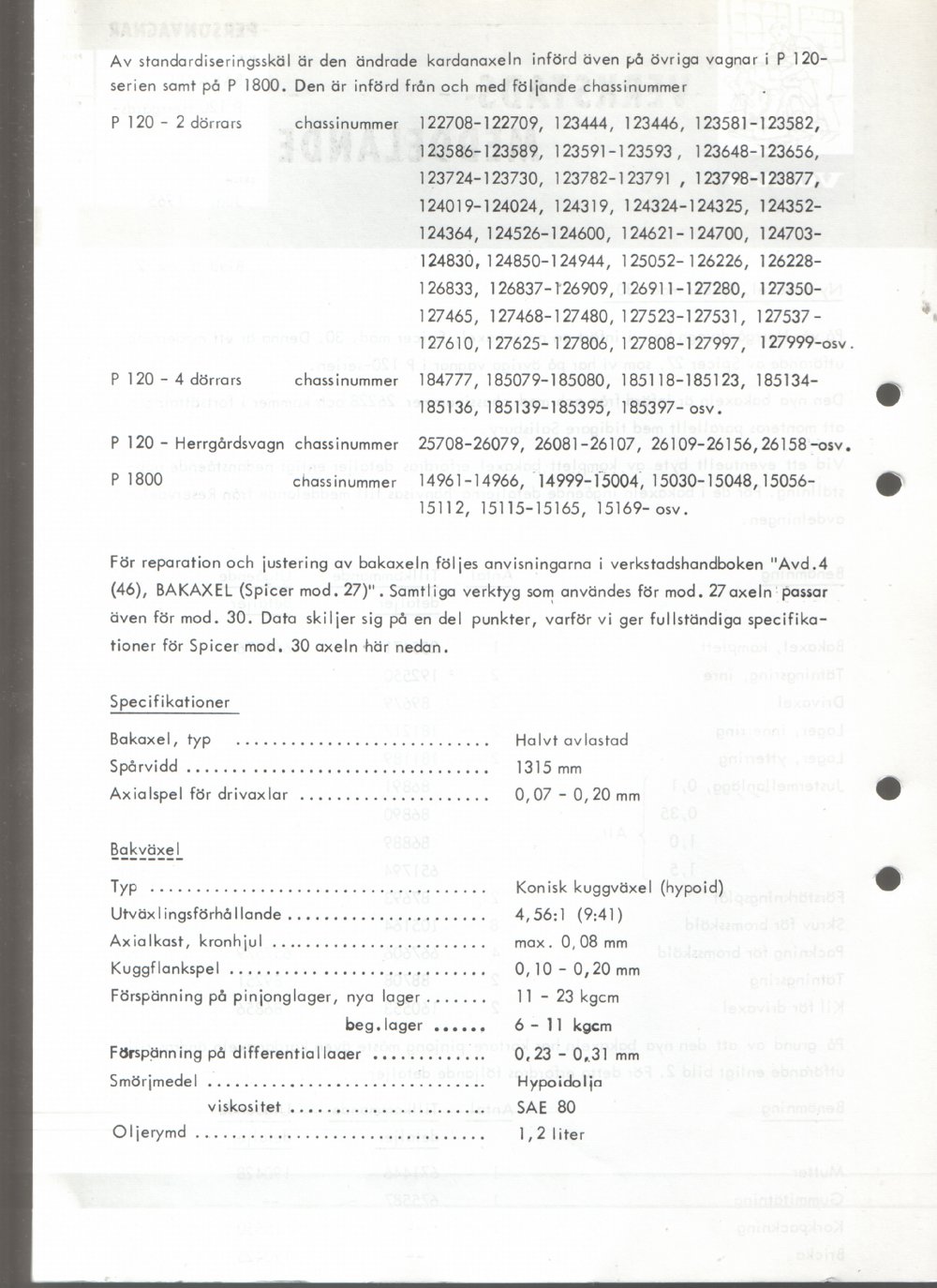Verkstadsmeddelande/Work shop bulletins and Servicemeddelanden/Service bulletins for the following models: Volvo P1800, Volvo P1800S, Volvo P1800E, Volvo P1800ES, Volvo PV,Volvo PV 444, Volvo PV 544, Volvo Amazon, Volvo 120, Volvo 130, Volvo 220, Volvo 140 , Volvo 240, Volvo 164, Volvo 264 