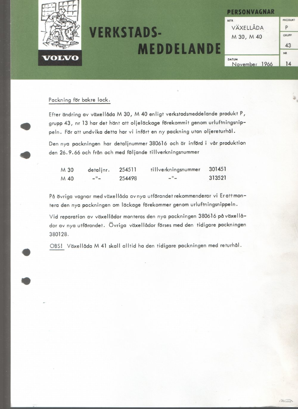 Verkstadsmeddelande/Work shop bulletins and Servicemeddelanden/Service bulletins for the following models: Volvo P1800, Volvo P1800S, Volvo P1800E, Volvo P1800ES, Volvo PV,Volvo PV 444, Volvo PV 544, Volvo Amazon, Volvo 120, Volvo 130, Volvo 220, Volvo 140 , Volvo 240, Volvo 164, Volvo 264 
