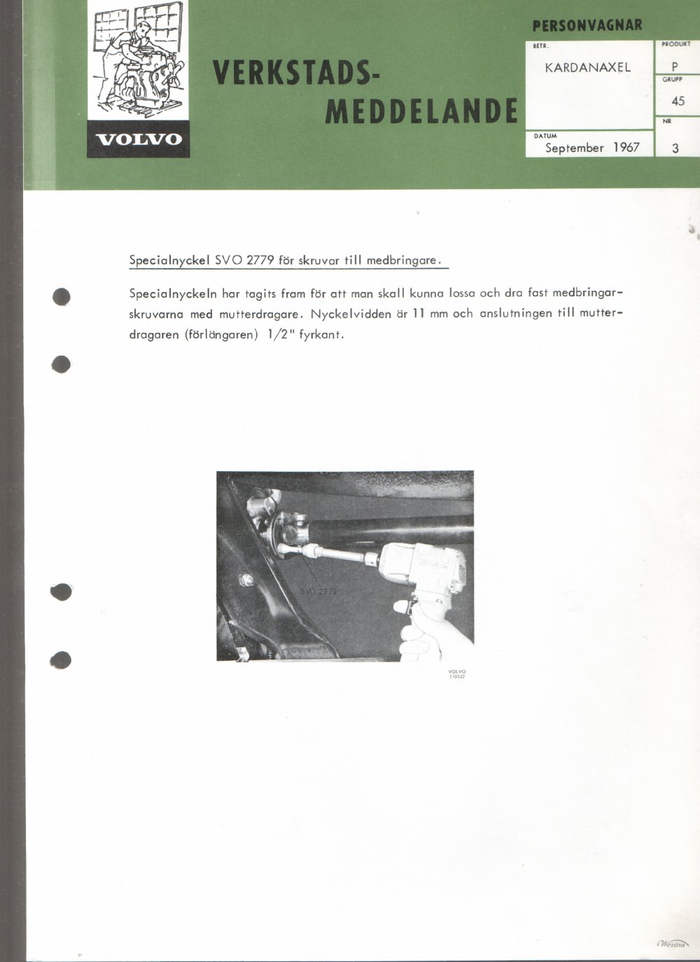 Verkstadsmeddelande/Work shop bulletins and Servicemeddelanden/Service bulletins for the following models: Volvo P1800, Volvo P1800S, Volvo P1800E, Volvo P1800ES, Volvo PV,Volvo PV 444, Volvo PV 544, Volvo Amazon, Volvo 120, Volvo 130, Volvo 220, Volvo 140 , Volvo 240, Volvo 164, Volvo 264 