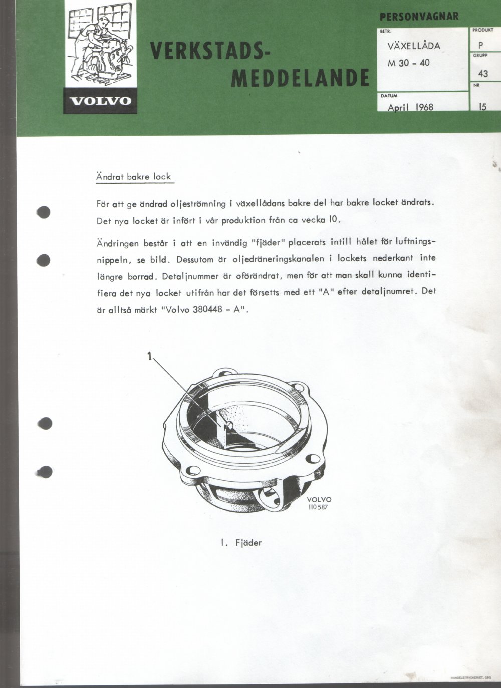 Verkstadsmeddelande/Work shop bulletins and Servicemeddelanden/Service bulletins for the following models: Volvo P1800, Volvo P1800S, Volvo P1800E, Volvo P1800ES, Volvo PV,Volvo PV 444, Volvo PV 544, Volvo Amazon, Volvo 120, Volvo 130, Volvo 220, Volvo 140 , Volvo 240, Volvo 164, Volvo 264 