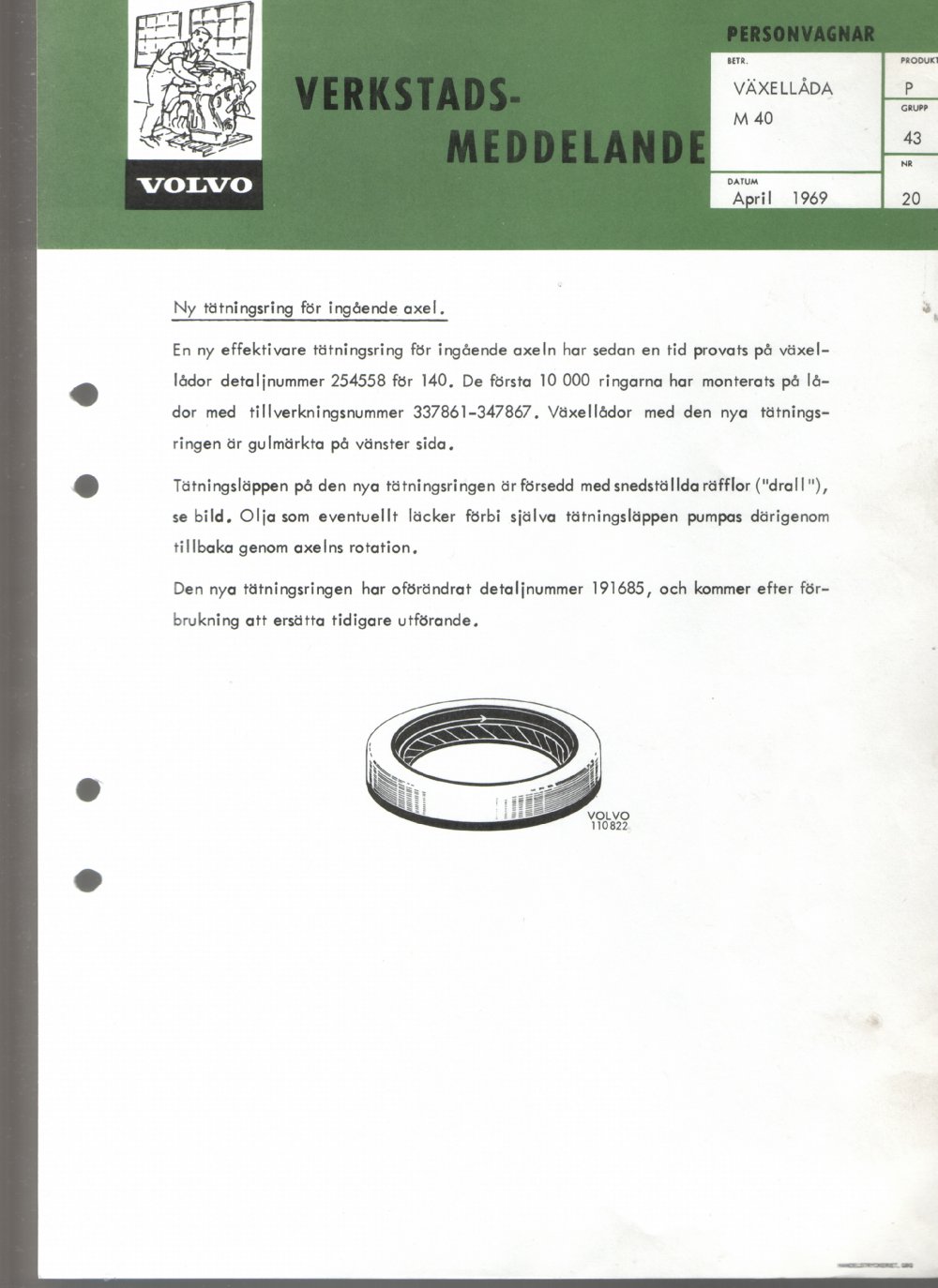 Verkstadsmeddelande/Work shop bulletins and Servicemeddelanden/Service bulletins for the following models: Volvo P1800, Volvo P1800S, Volvo P1800E, Volvo P1800ES, Volvo PV,Volvo PV 444, Volvo PV 544, Volvo Amazon, Volvo 120, Volvo 130, Volvo 220, Volvo 140 , Volvo 240, Volvo 164, Volvo 264 
