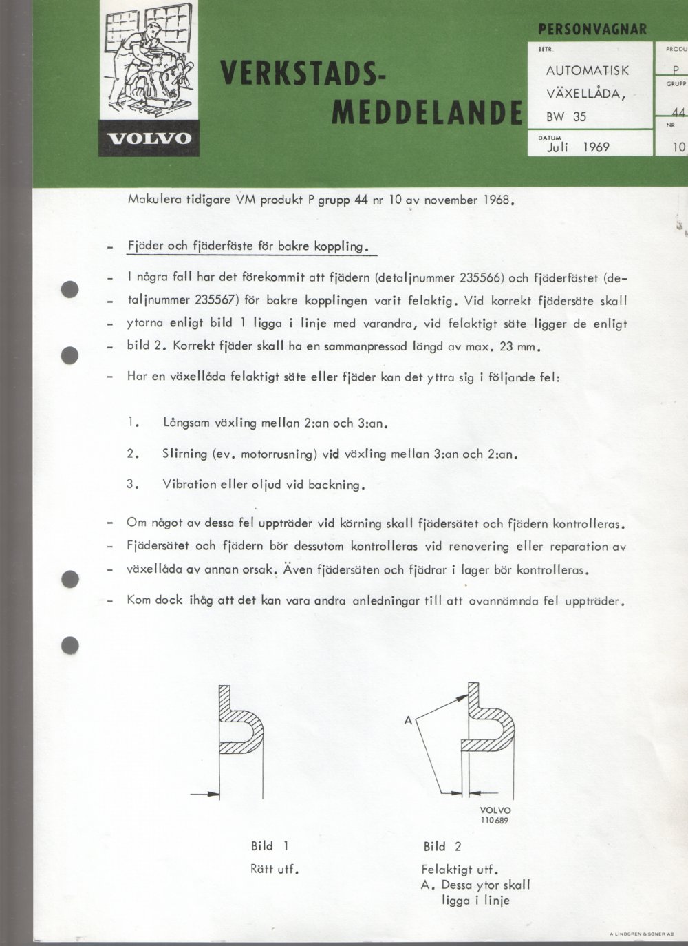 Verkstadsmeddelande/Work shop bulletins and Servicemeddelanden/Service bulletins for the following models: Volvo P1800, Volvo P1800S, Volvo P1800E, Volvo P1800ES, Volvo PV,Volvo PV 444, Volvo PV 544, Volvo Amazon, Volvo 120, Volvo 130, Volvo 220, Volvo 140 , Volvo 240, Volvo 164, Volvo 264 
