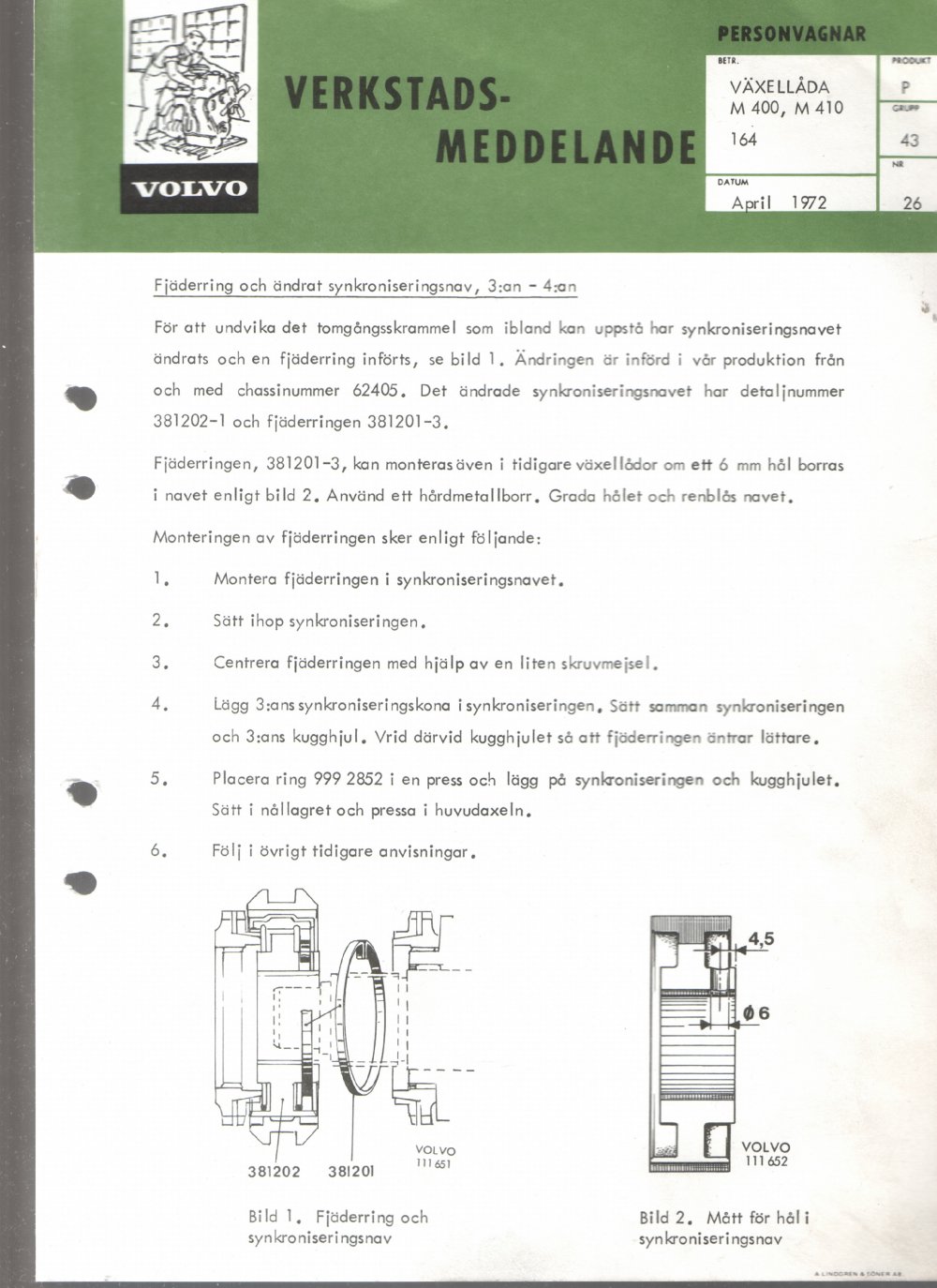 Verkstadsmeddelande/Work shop bulletins and Servicemeddelanden/Service bulletins for the following models: Volvo P1800, Volvo P1800S, Volvo P1800E, Volvo P1800ES, Volvo PV,Volvo PV 444, Volvo PV 544, Volvo Amazon, Volvo 120, Volvo 130, Volvo 220, Volvo 140 , Volvo 240, Volvo 164, Volvo 264 