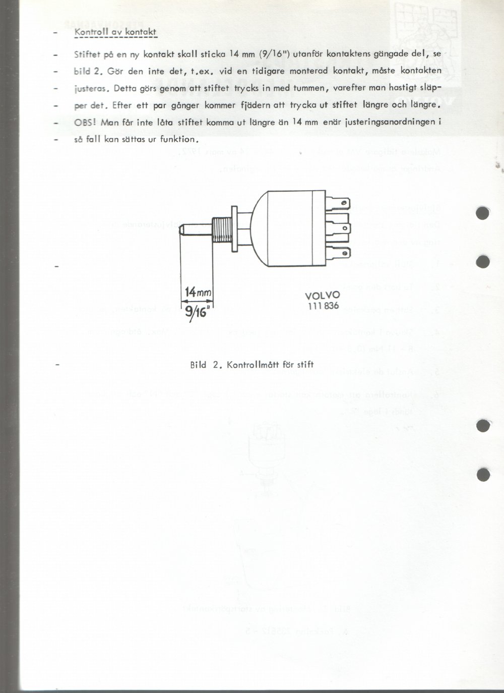 Verkstadsmeddelande/Work shop bulletins and Servicemeddelanden/Service bulletins for the following models: Volvo P1800, Volvo P1800S, Volvo P1800E, Volvo P1800ES, Volvo PV,Volvo PV 444, Volvo PV 544, Volvo Amazon, Volvo 120, Volvo 130, Volvo 220, Volvo 140 , Volvo 240, Volvo 164, Volvo 264 