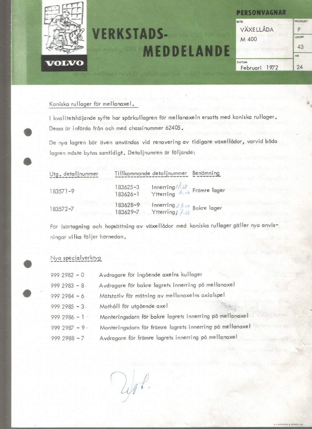 Verkstadsmeddelande/Work shop bulletins and Servicemeddelanden/Service bulletins for the following models: Volvo P1800, Volvo P1800S, Volvo P1800E, Volvo P1800ES, Volvo PV,Volvo PV 444, Volvo PV 544, Volvo Amazon, Volvo 120, Volvo 130, Volvo 220, Volvo 140 , Volvo 240, Volvo 164, Volvo 264 