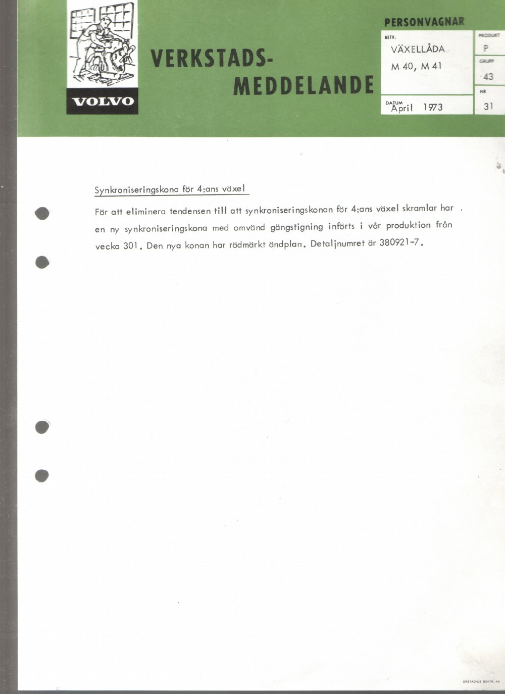 Verkstadsmeddelande/Work shop bulletins and Servicemeddelanden/Service bulletins for the following models: Volvo P1800, Volvo P1800S, Volvo P1800E, Volvo P1800ES, Volvo PV,Volvo PV 444, Volvo PV 544, Volvo Amazon, Volvo 120, Volvo 130, Volvo 220, Volvo 140 , Volvo 240, Volvo 164, Volvo 264 