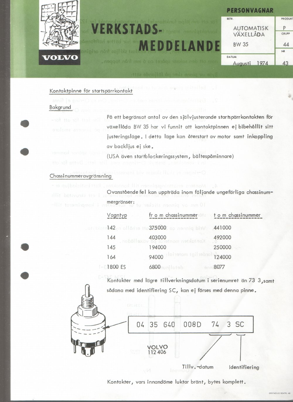 Verkstadsmeddelande/Work shop bulletins and Servicemeddelanden/Service bulletins for the following models: Volvo P1800, Volvo P1800S, Volvo P1800E, Volvo P1800ES, Volvo PV,Volvo PV 444, Volvo PV 544, Volvo Amazon, Volvo 120, Volvo 130, Volvo 220, Volvo 140 , Volvo 240, Volvo 164, Volvo 264 