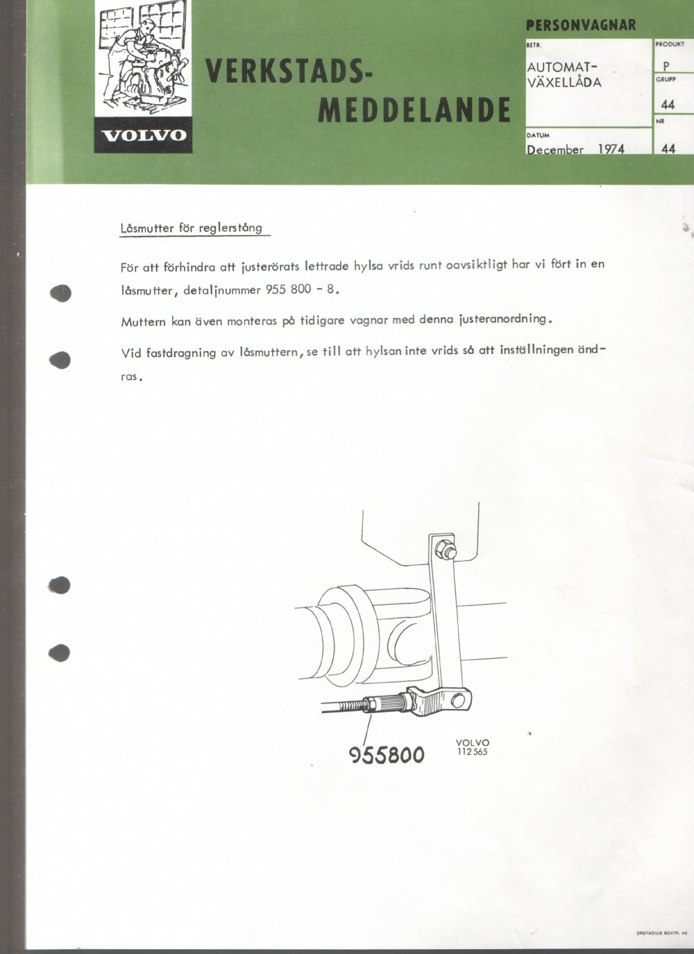 Verkstadsmeddelande/Work shop bulletins and Servicemeddelanden/Service bulletins for the following models: Volvo P1800, Volvo P1800S, Volvo P1800E, Volvo P1800ES, Volvo PV,Volvo PV 444, Volvo PV 544, Volvo Amazon, Volvo 120, Volvo 130, Volvo 220, Volvo 140 , Volvo 240, Volvo 164, Volvo 264 