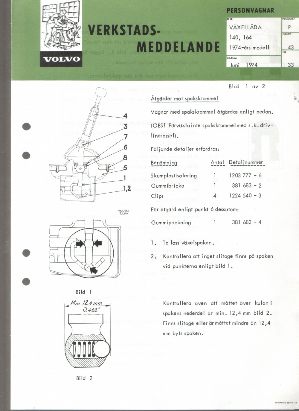 Verkstadsmeddelande/Work shop bulletins and Servicemeddelanden/Service bulletins for the following models: Volvo P1800, Volvo P1800S, Volvo P1800E, Volvo P1800ES, Volvo PV,Volvo PV 444, Volvo PV 544, Volvo Amazon, Volvo 120, Volvo 130, Volvo 220, Volvo 140 , Volvo 240, Volvo 164, Volvo 264 