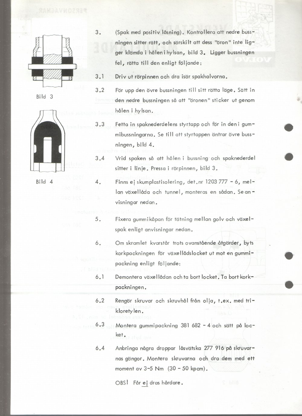 Verkstadsmeddelande/Work shop bulletins and Servicemeddelanden/Service bulletins for the following models: Volvo P1800, Volvo P1800S, Volvo P1800E, Volvo P1800ES, Volvo PV,Volvo PV 444, Volvo PV 544, Volvo Amazon, Volvo 120, Volvo 130, Volvo 220, Volvo 140 , Volvo 240, Volvo 164, Volvo 264 