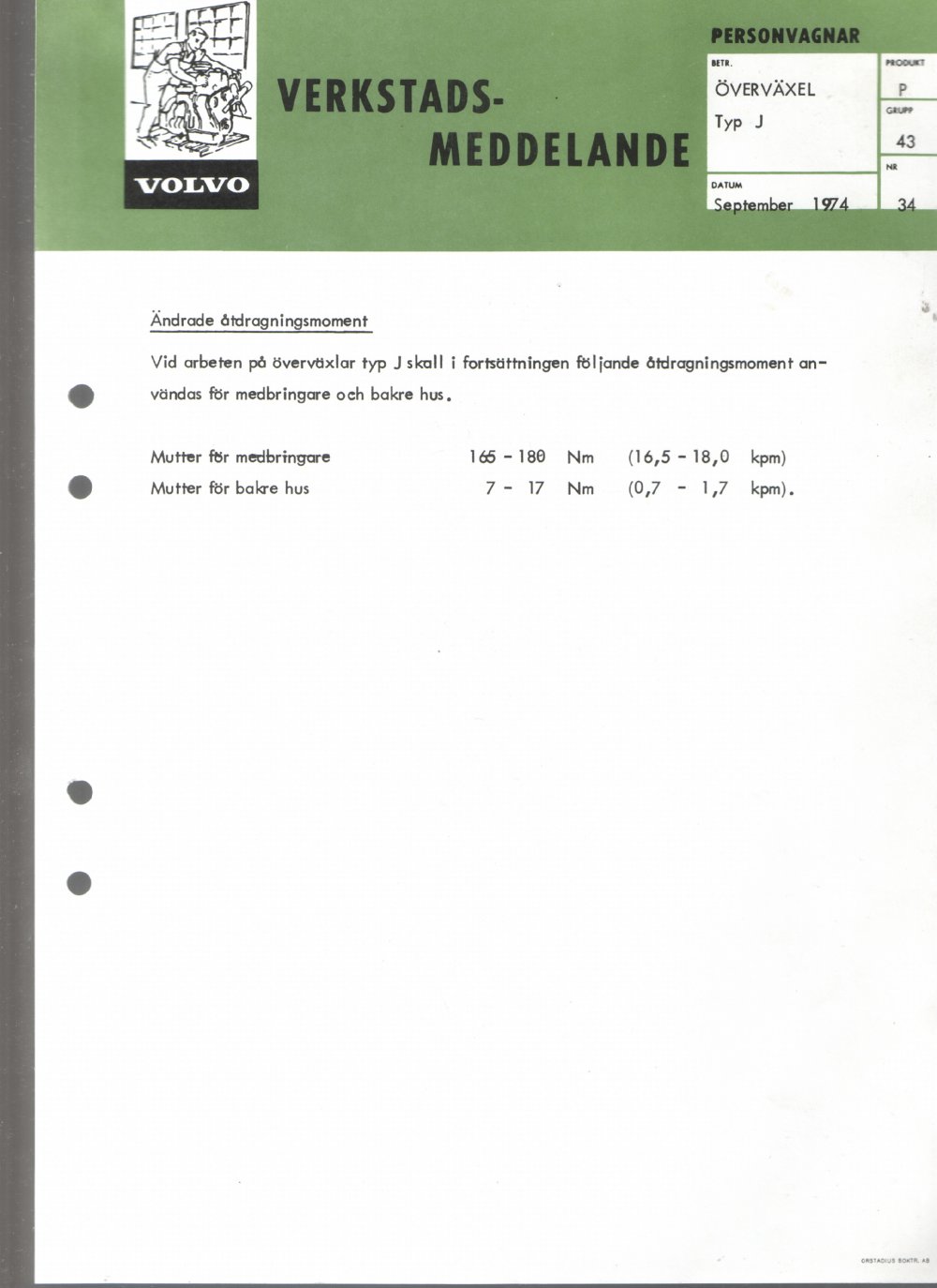 Verkstadsmeddelande/Work shop bulletins and Servicemeddelanden/Service bulletins for the following models: Volvo P1800, Volvo P1800S, Volvo P1800E, Volvo P1800ES, Volvo PV,Volvo PV 444, Volvo PV 544, Volvo Amazon, Volvo 120, Volvo 130, Volvo 220, Volvo 140 , Volvo 240, Volvo 164, Volvo 264 