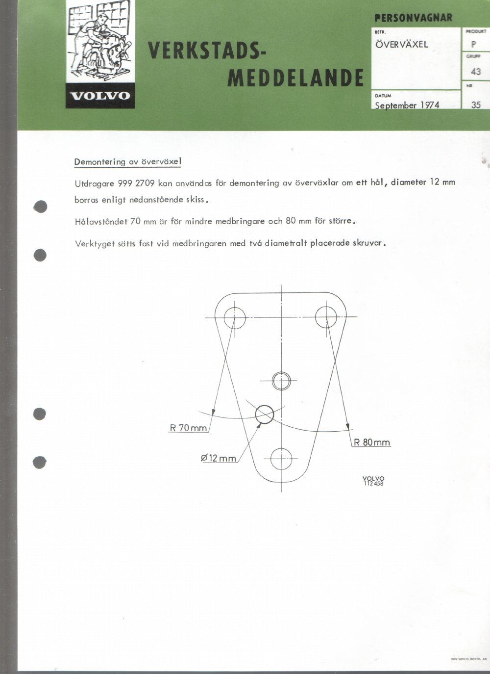Verkstadsmeddelande/Work shop bulletins and Servicemeddelanden/Service bulletins for the following models: Volvo P1800, Volvo P1800S, Volvo P1800E, Volvo P1800ES, Volvo PV,Volvo PV 444, Volvo PV 544, Volvo Amazon, Volvo 120, Volvo 130, Volvo 220, Volvo 140 , Volvo 240, Volvo 164, Volvo 264 