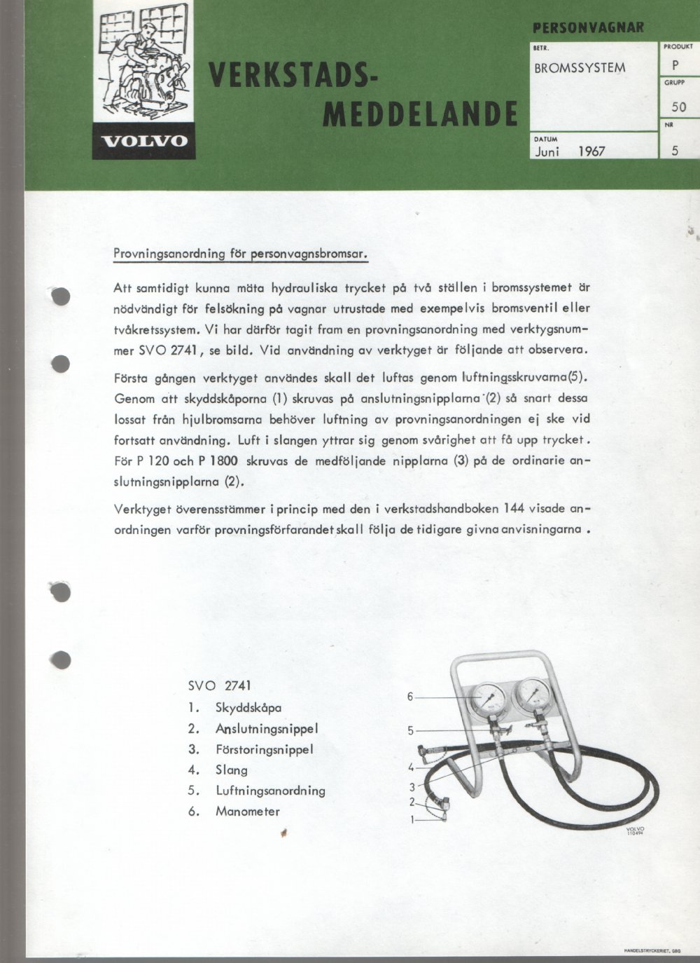 Verkstadsmeddelande/Work shop bulletins and Servicemeddelanden/Service bulletins for the following models: Volvo P1800, Volvo P1800S, Volvo P1800E, Volvo P1800ES, Volvo PV,Volvo PV 444, Volvo PV 544, Volvo Amazon, Volvo 120, Volvo 130, Volvo 220, Volvo 140 , Volvo 240, Volvo 164, Volvo 264 