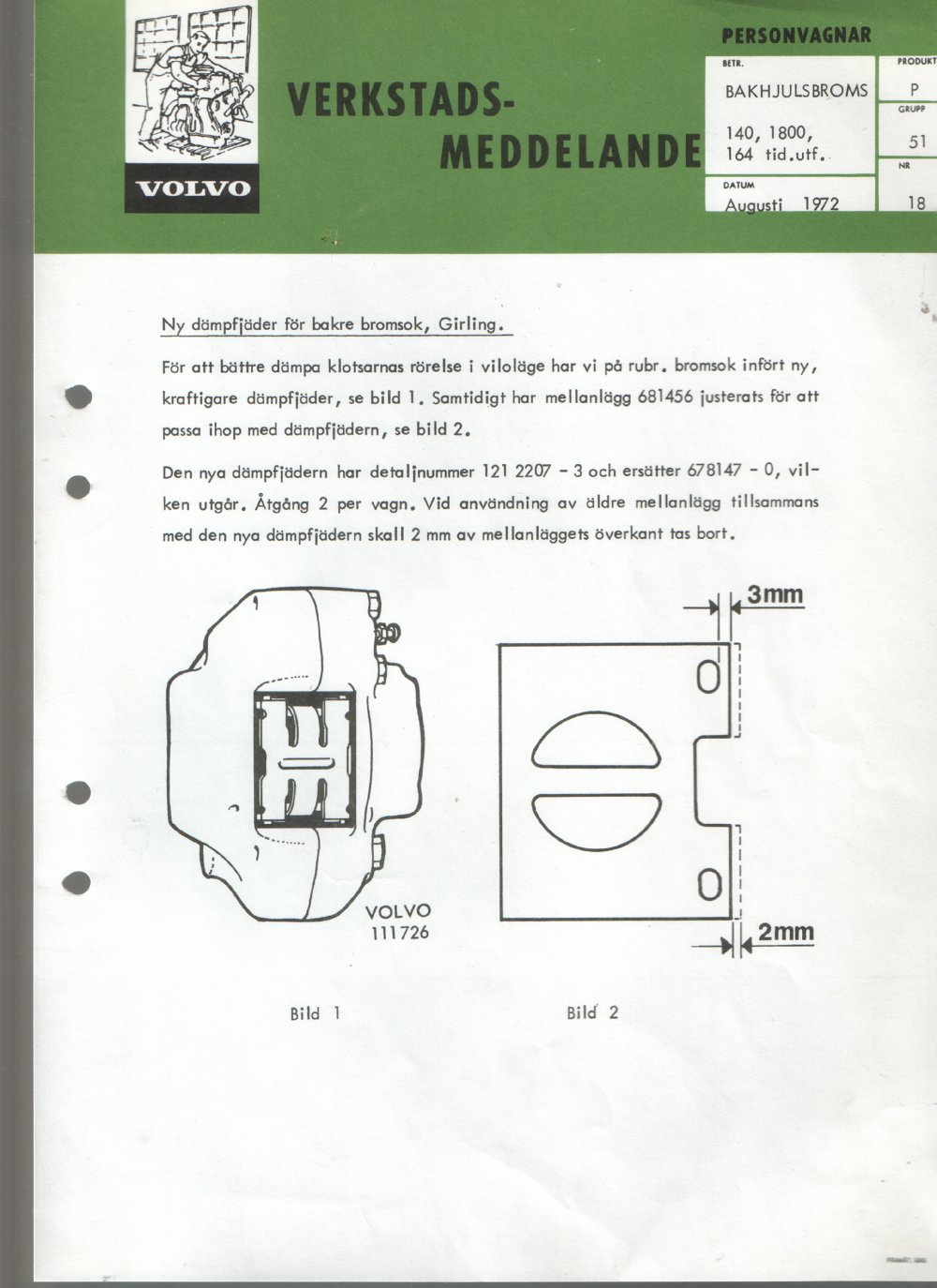 Verkstadsmeddelande/Work shop bulletins and Servicemeddelanden/Service bulletins for the following models: Volvo P1800, Volvo P1800S, Volvo P1800E, Volvo P1800ES, Volvo PV,Volvo PV 444, Volvo PV 544, Volvo Amazon, Volvo 120, Volvo 130, Volvo 220, Volvo 140 , Volvo 240, Volvo 164, Volvo 264 