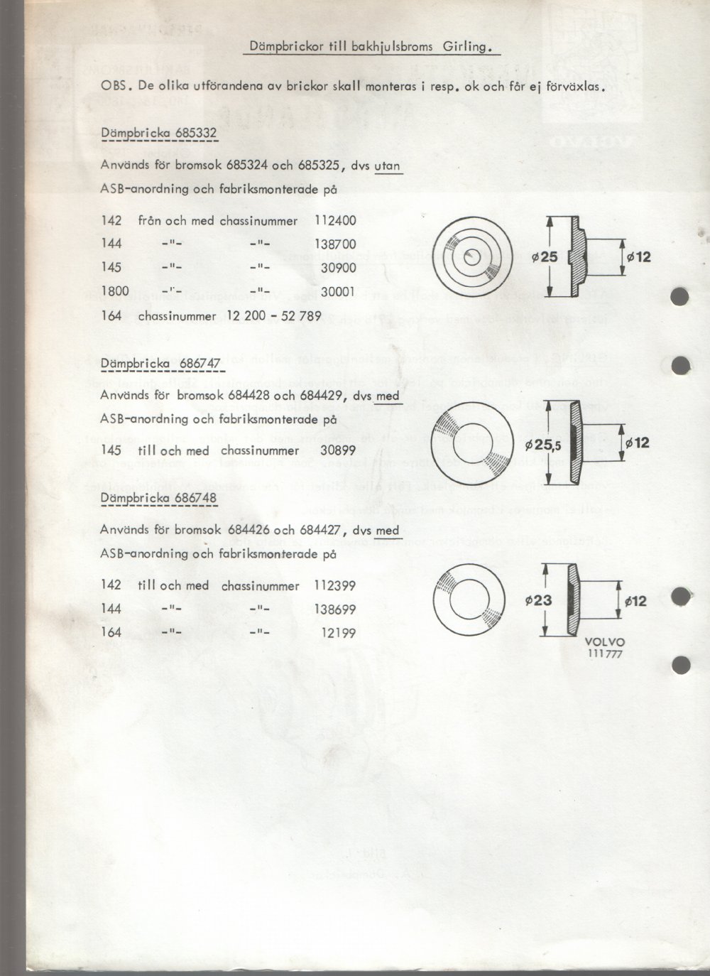 Verkstadsmeddelande/Work shop bulletins and Servicemeddelanden/Service bulletins for the following models: Volvo P1800, Volvo P1800S, Volvo P1800E, Volvo P1800ES, Volvo PV,Volvo PV 444, Volvo PV 544, Volvo Amazon, Volvo 120, Volvo 130, Volvo 220, Volvo 140 , Volvo 240, Volvo 164, Volvo 264 