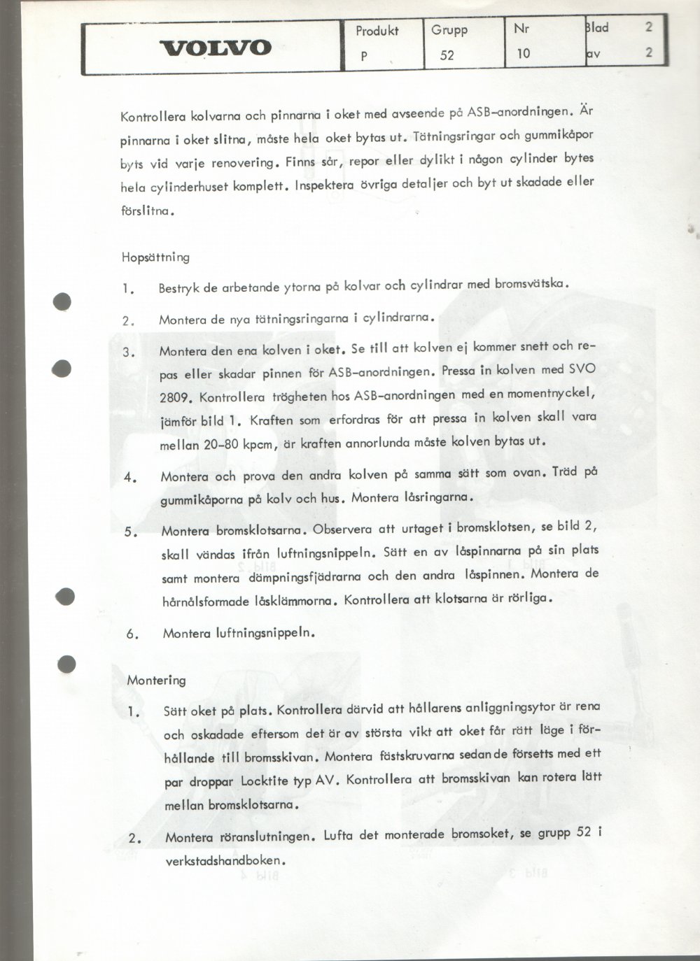 Verkstadsmeddelande/Work shop bulletins and Servicemeddelanden/Service bulletins for the following models: Volvo P1800, Volvo P1800S, Volvo P1800E, Volvo P1800ES, Volvo PV,Volvo PV 444, Volvo PV 544, Volvo Amazon, Volvo 120, Volvo 130, Volvo 220, Volvo 140 , Volvo 240, Volvo 164, Volvo 264 