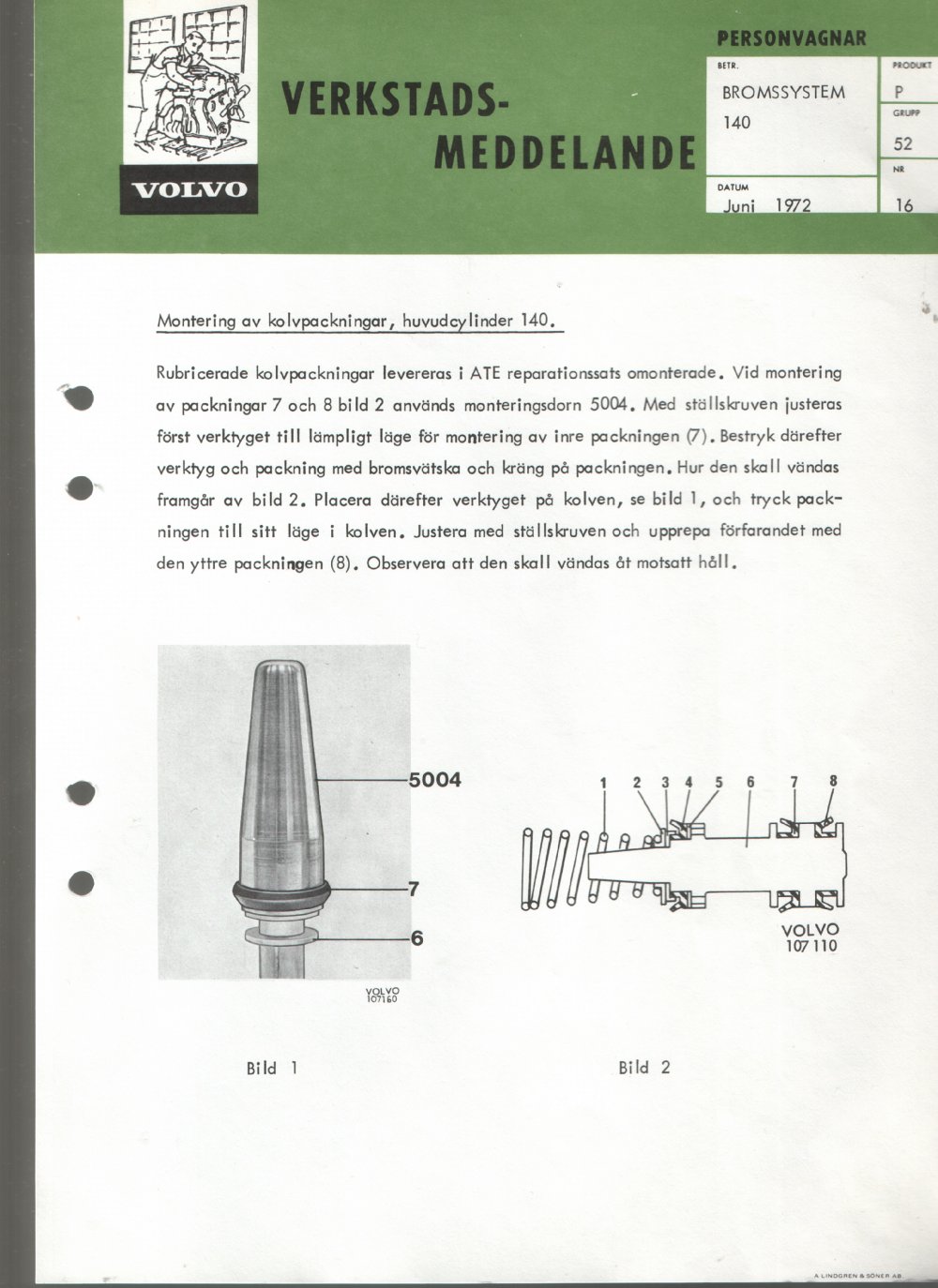 Verkstadsmeddelande/Work shop bulletins and Servicemeddelanden/Service bulletins for the following models: Volvo P1800, Volvo P1800S, Volvo P1800E, Volvo P1800ES, Volvo PV,Volvo PV 444, Volvo PV 544, Volvo Amazon, Volvo 120, Volvo 130, Volvo 220, Volvo 140 , Volvo 240, Volvo 164, Volvo 264 