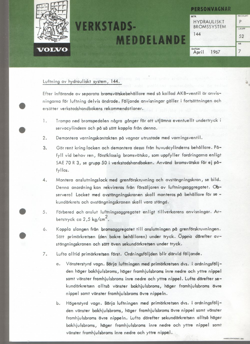 Verkstadsmeddelande/Work shop bulletins and Servicemeddelanden/Service bulletins for the following models: Volvo P1800, Volvo P1800S, Volvo P1800E, Volvo P1800ES, Volvo PV,Volvo PV 444, Volvo PV 544, Volvo Amazon, Volvo 120, Volvo 130, Volvo 220, Volvo 140 , Volvo 240, Volvo 164, Volvo 264 