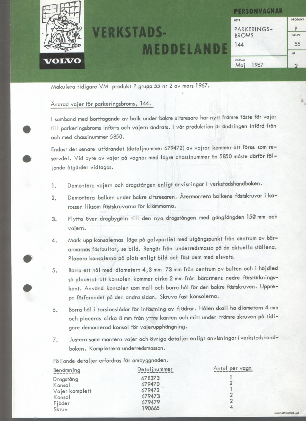 Verkstadsmeddelande/Work shop bulletins and Servicemeddelanden/Service bulletins for the following models: Volvo P1800, Volvo P1800S, Volvo P1800E, Volvo P1800ES, Volvo PV,Volvo PV 444, Volvo PV 544, Volvo Amazon, Volvo 120, Volvo 130, Volvo 220, Volvo 140 , Volvo 240, Volvo 164, Volvo 264 