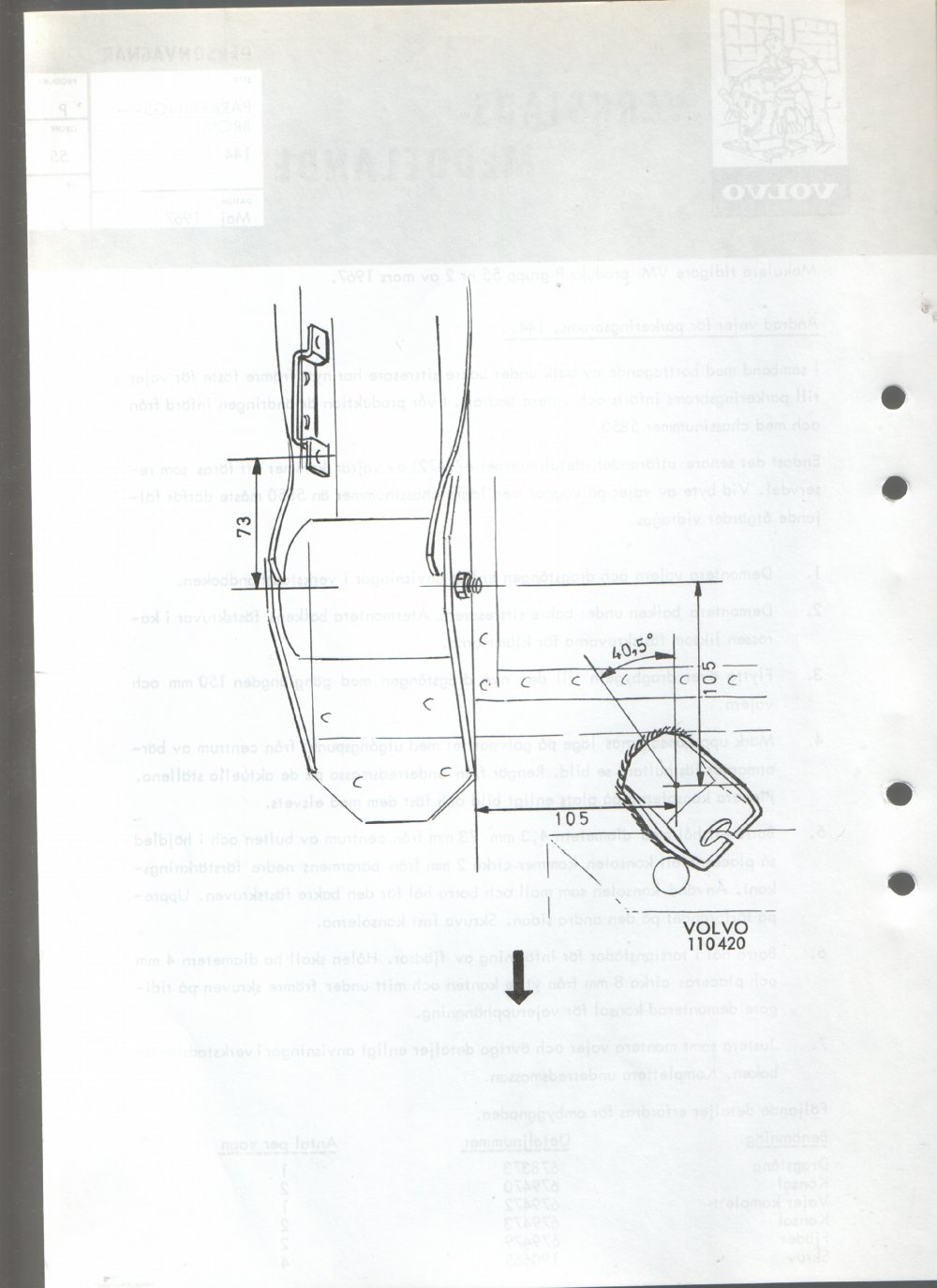Verkstadsmeddelande/Work shop bulletins and Servicemeddelanden/Service bulletins for the following models: Volvo P1800, Volvo P1800S, Volvo P1800E, Volvo P1800ES, Volvo PV,Volvo PV 444, Volvo PV 544, Volvo Amazon, Volvo 120, Volvo 130, Volvo 220, Volvo 140 , Volvo 240, Volvo 164, Volvo 264 