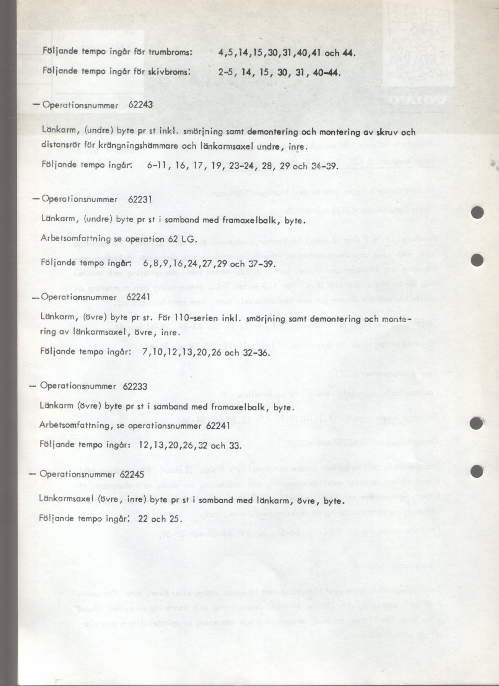 Verkstadsmeddelande/Work shop bulletins and Servicemeddelanden/Service bulletins for the following models: Volvo P1800, Volvo P1800S, Volvo P1800E, Volvo P1800ES, Volvo PV,Volvo PV 444, Volvo PV 544, Volvo Amazon, Volvo 120, Volvo 130, Volvo 220, Volvo 140 , Volvo 240, Volvo 164, Volvo 264 