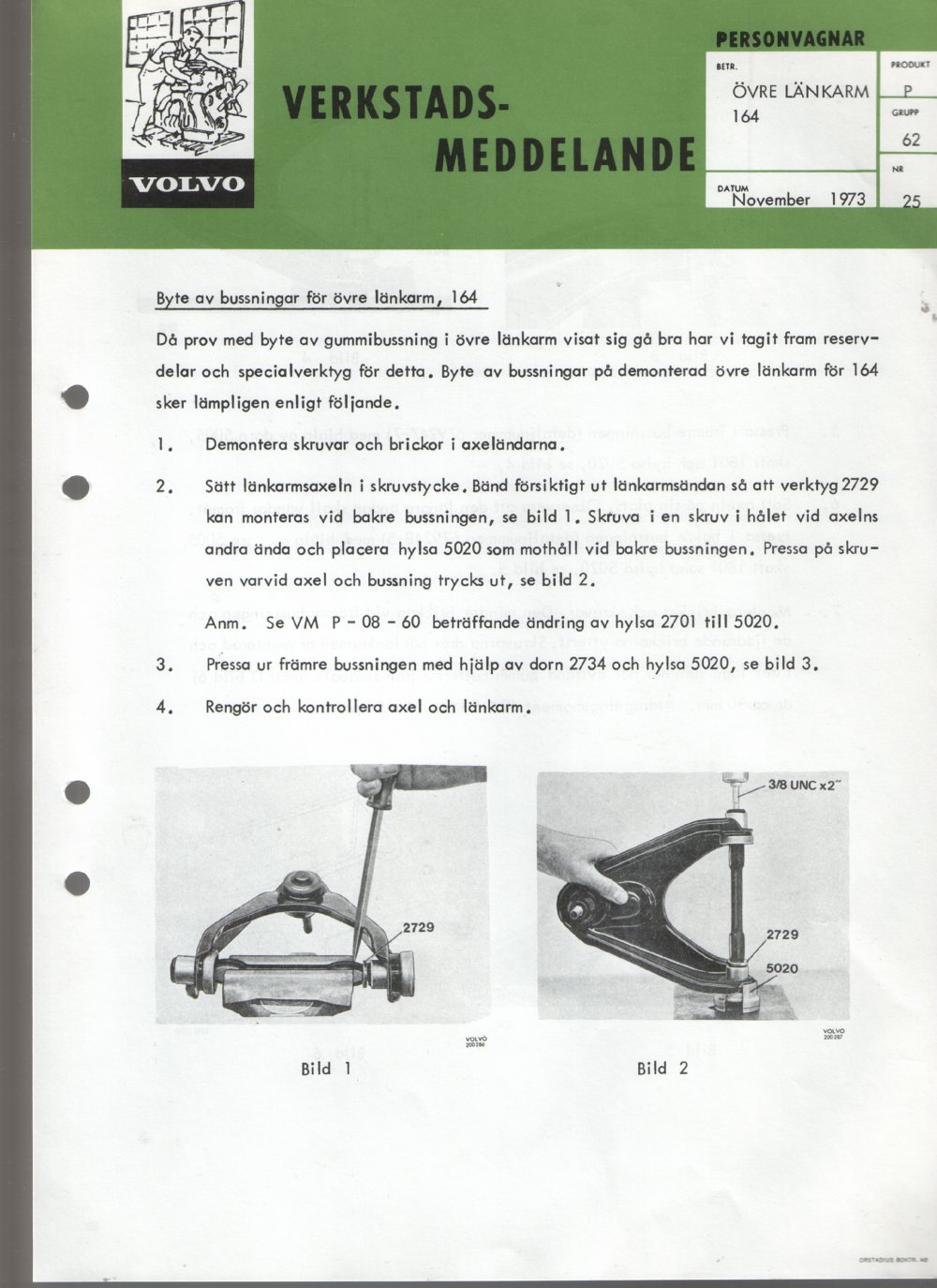 Verkstadsmeddelande/Work shop bulletins and Servicemeddelanden/Service bulletins for the following models: Volvo P1800, Volvo P1800S, Volvo P1800E, Volvo P1800ES, Volvo PV,Volvo PV 444, Volvo PV 544, Volvo Amazon, Volvo 120, Volvo 130, Volvo 220, Volvo 140 , Volvo 240, Volvo 164, Volvo 264 