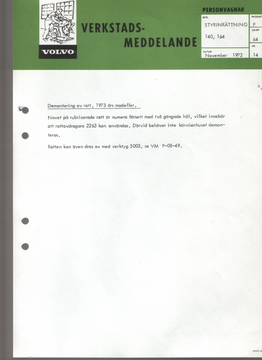 Verkstadsmeddelande/Work shop bulletins and Servicemeddelanden/Service bulletins for the following models: Volvo P1800, Volvo P1800S, Volvo P1800E, Volvo P1800ES, Volvo PV,Volvo PV 444, Volvo PV 544, Volvo Amazon, Volvo 120, Volvo 130, Volvo 220, Volvo 140 , Volvo 240, Volvo 164, Volvo 264 