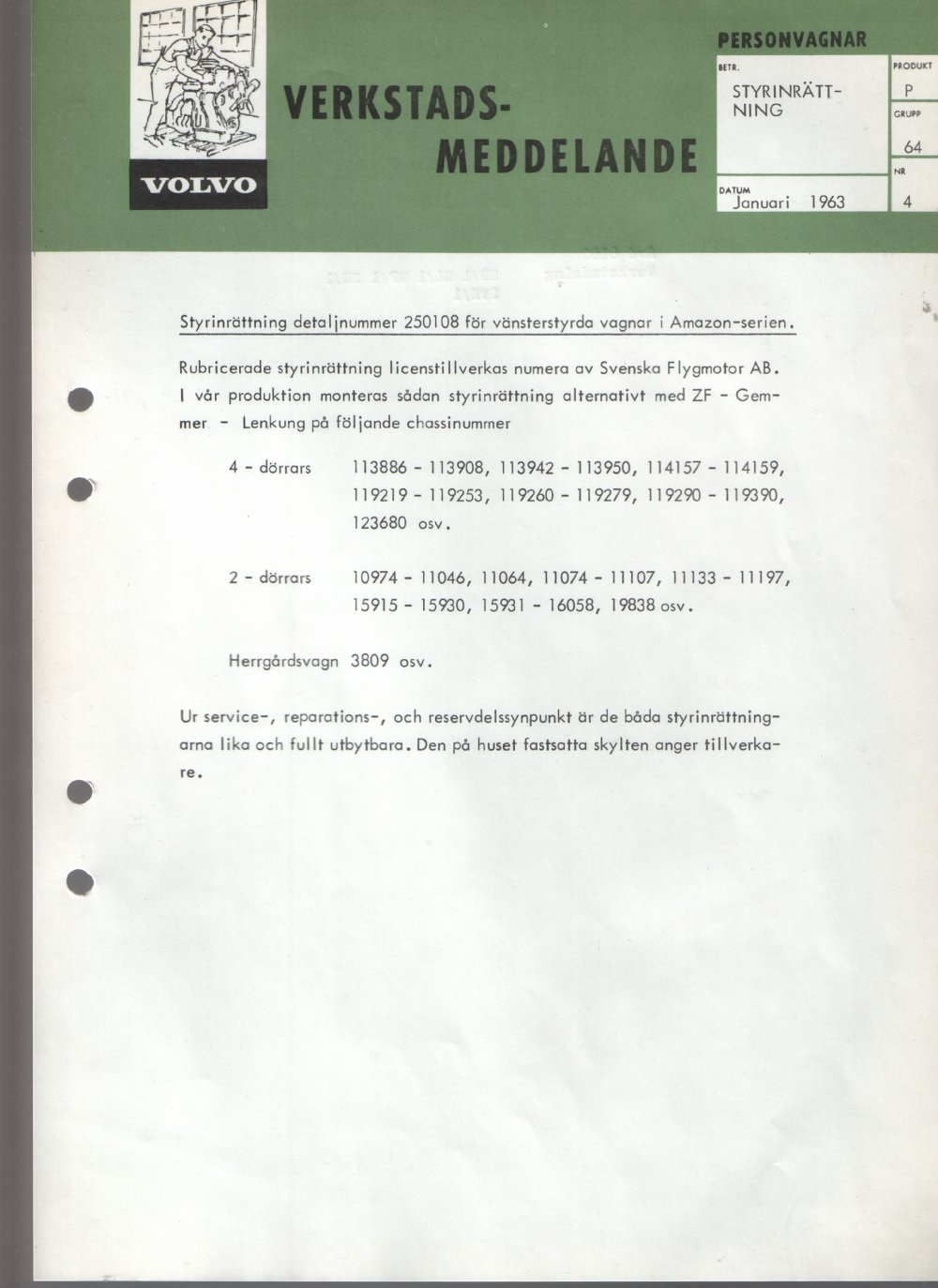 Verkstadsmeddelande/Work shop bulletins and Servicemeddelanden/Service bulletins for the following models: Volvo P1800, Volvo P1800S, Volvo P1800E, Volvo P1800ES, Volvo PV,Volvo PV 444, Volvo PV 544, Volvo Amazon, Volvo 120, Volvo 130, Volvo 220, Volvo 140 , Volvo 240, Volvo 164, Volvo 264 
