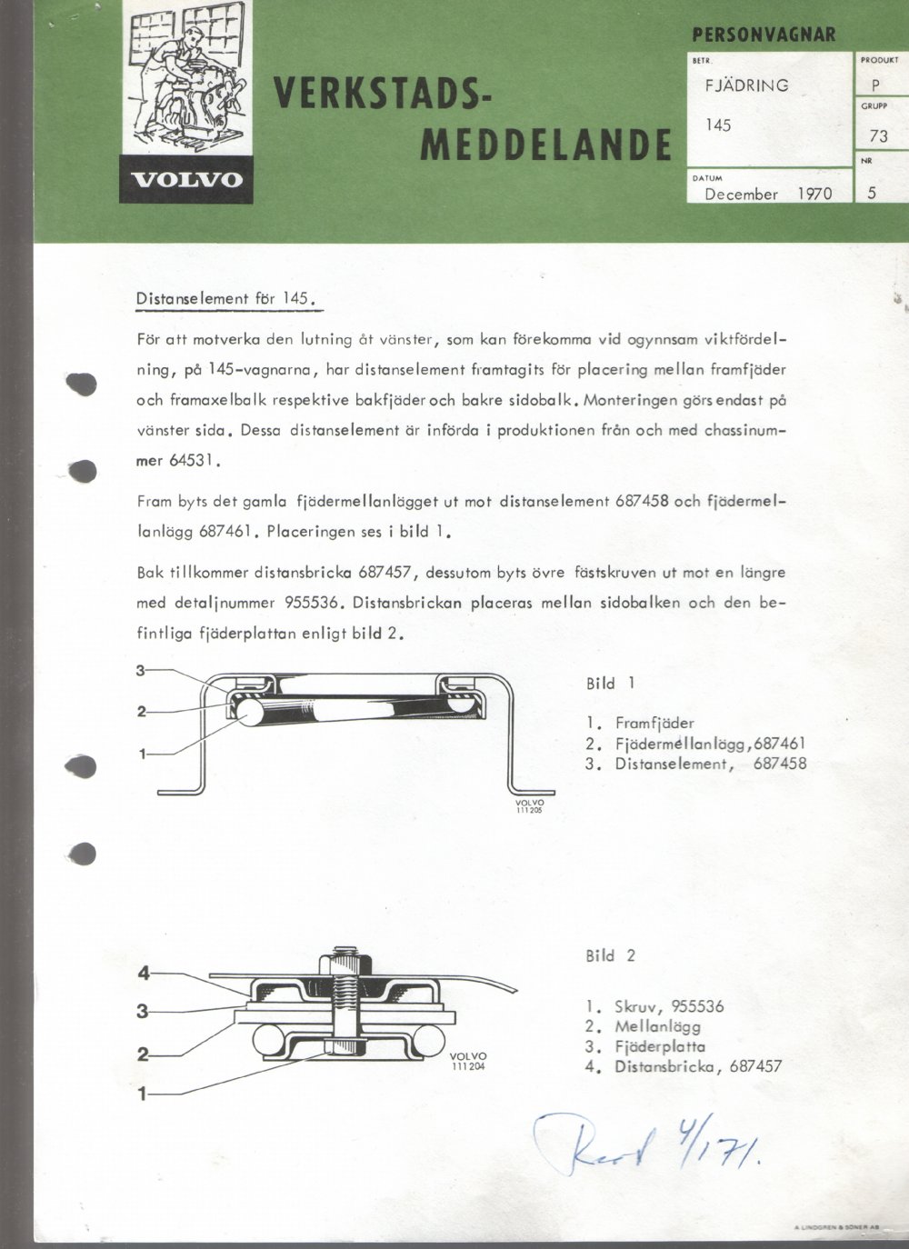 Verkstadsmeddelande/Work shop bulletins and Servicemeddelanden/Service bulletins for the following models: Volvo P1800, Volvo P1800S, Volvo P1800E, Volvo P1800ES, Volvo PV,Volvo PV 444, Volvo PV 544, Volvo Amazon, Volvo 120, Volvo 130, Volvo 220, Volvo 140 , Volvo 240, Volvo 164, Volvo 264 