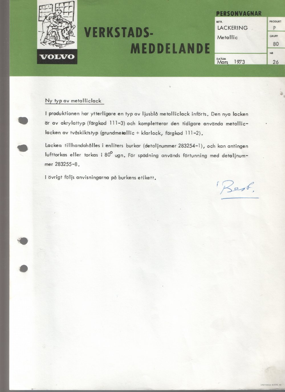 Verkstadsmeddelande/Work shop bulletins and Servicemeddelanden/Service bulletins for the following models: Volvo P1800, Volvo P1800S, Volvo P1800E, Volvo P1800ES, Volvo PV,Volvo PV 444, Volvo PV 544, Volvo Amazon, Volvo 120, Volvo 130, Volvo 220, Volvo 140 , Volvo 240, Volvo 164, Volvo 264 