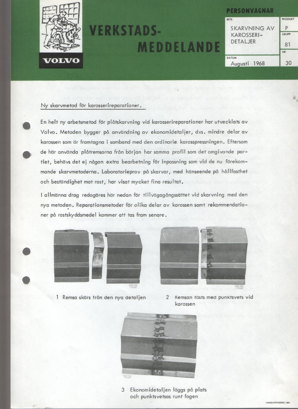 Verkstadsmeddelande/Work shop bulletins and Servicemeddelanden/Service bulletins for the following models: Volvo P1800, Volvo P1800S, Volvo P1800E, Volvo P1800ES, Volvo PV,Volvo PV 444, Volvo PV 544, Volvo Amazon, Volvo 120, Volvo 130, Volvo 220, Volvo 140 , Volvo 240, Volvo 164, Volvo 264 