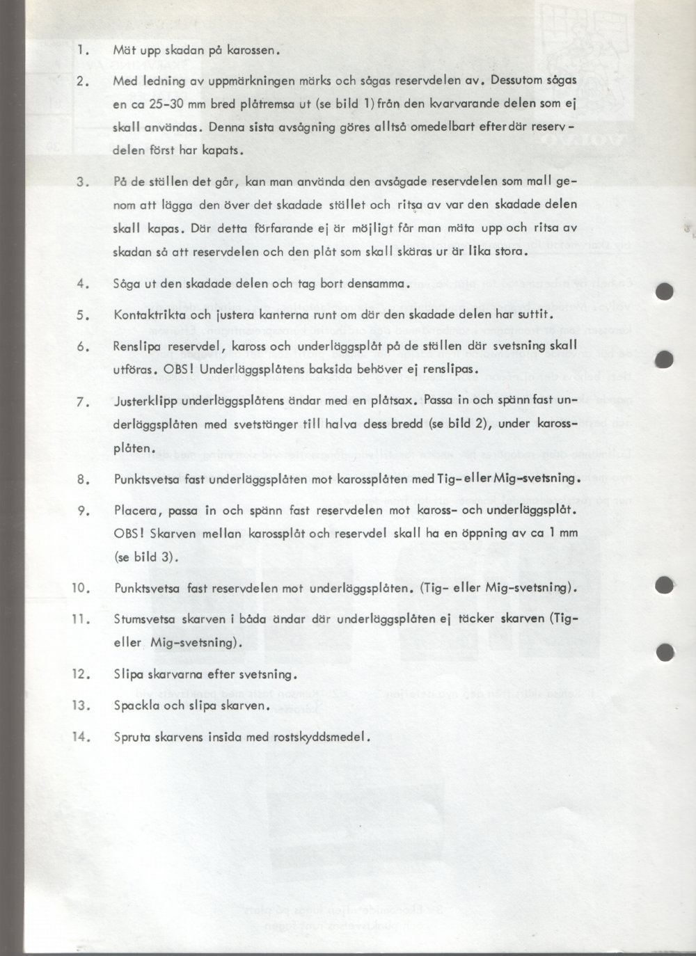 Verkstadsmeddelande/Work shop bulletins and Servicemeddelanden/Service bulletins for the following models: Volvo P1800, Volvo P1800S, Volvo P1800E, Volvo P1800ES, Volvo PV,Volvo PV 444, Volvo PV 544, Volvo Amazon, Volvo 120, Volvo 130, Volvo 220, Volvo 140 , Volvo 240, Volvo 164, Volvo 264 