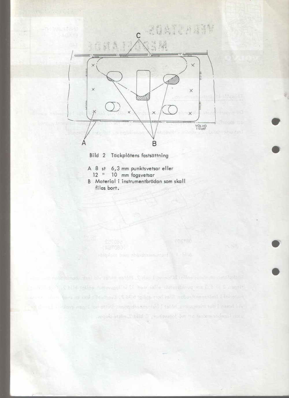 Verkstadsmeddelande/Work shop bulletins and Servicemeddelanden/Service bulletins for the following models: Volvo P1800, Volvo P1800S, Volvo P1800E, Volvo P1800ES, Volvo PV,Volvo PV 444, Volvo PV 544, Volvo Amazon, Volvo 120, Volvo 130, Volvo 220, Volvo 140 , Volvo 240, Volvo 164, Volvo 264 