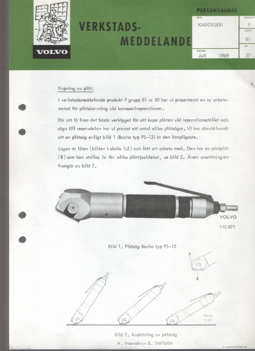 Verkstadsmeddelande/Work shop bulletins and Servicemeddelanden/Service bulletins for the following models: Volvo P1800, Volvo P1800S, Volvo P1800E, Volvo P1800ES, Volvo PV,Volvo PV 444, Volvo PV 544, Volvo Amazon, Volvo 120, Volvo 130, Volvo 220, Volvo 140 , Volvo 240, Volvo 164, Volvo 264 