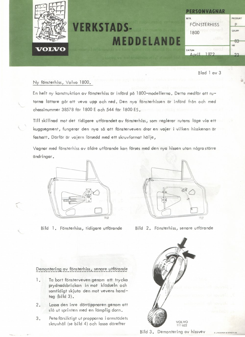 Verkstadsmeddelande/Work shop bulletins and Servicemeddelanden/Service bulletins for the following models: Volvo P1800, Volvo P1800S, Volvo P1800E, Volvo P1800ES, Volvo PV,Volvo PV 444, Volvo PV 544, Volvo Amazon, Volvo 120, Volvo 130, Volvo 220, Volvo 140 , Volvo 240, Volvo 164, Volvo 264 