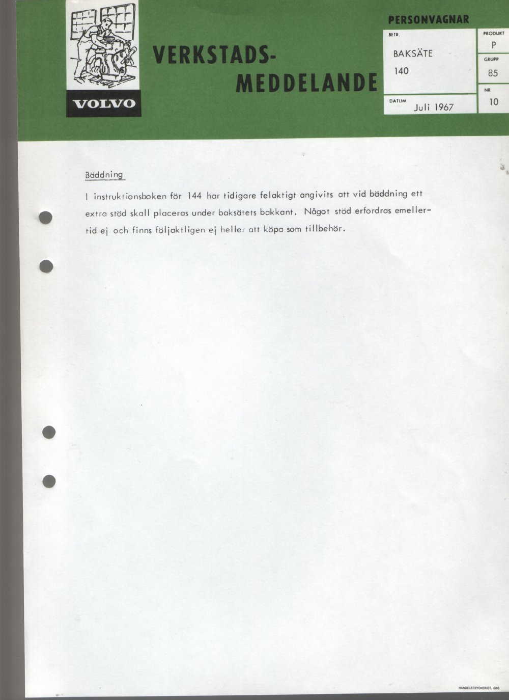 Verkstadsmeddelande/Work shop bulletins and Servicemeddelanden/Service bulletins for the following models: Volvo P1800, Volvo P1800S, Volvo P1800E, Volvo P1800ES, Volvo PV,Volvo PV 444, Volvo PV 544, Volvo Amazon, Volvo 120, Volvo 130, Volvo 220, Volvo 140 , Volvo 240, Volvo 164, Volvo 264 