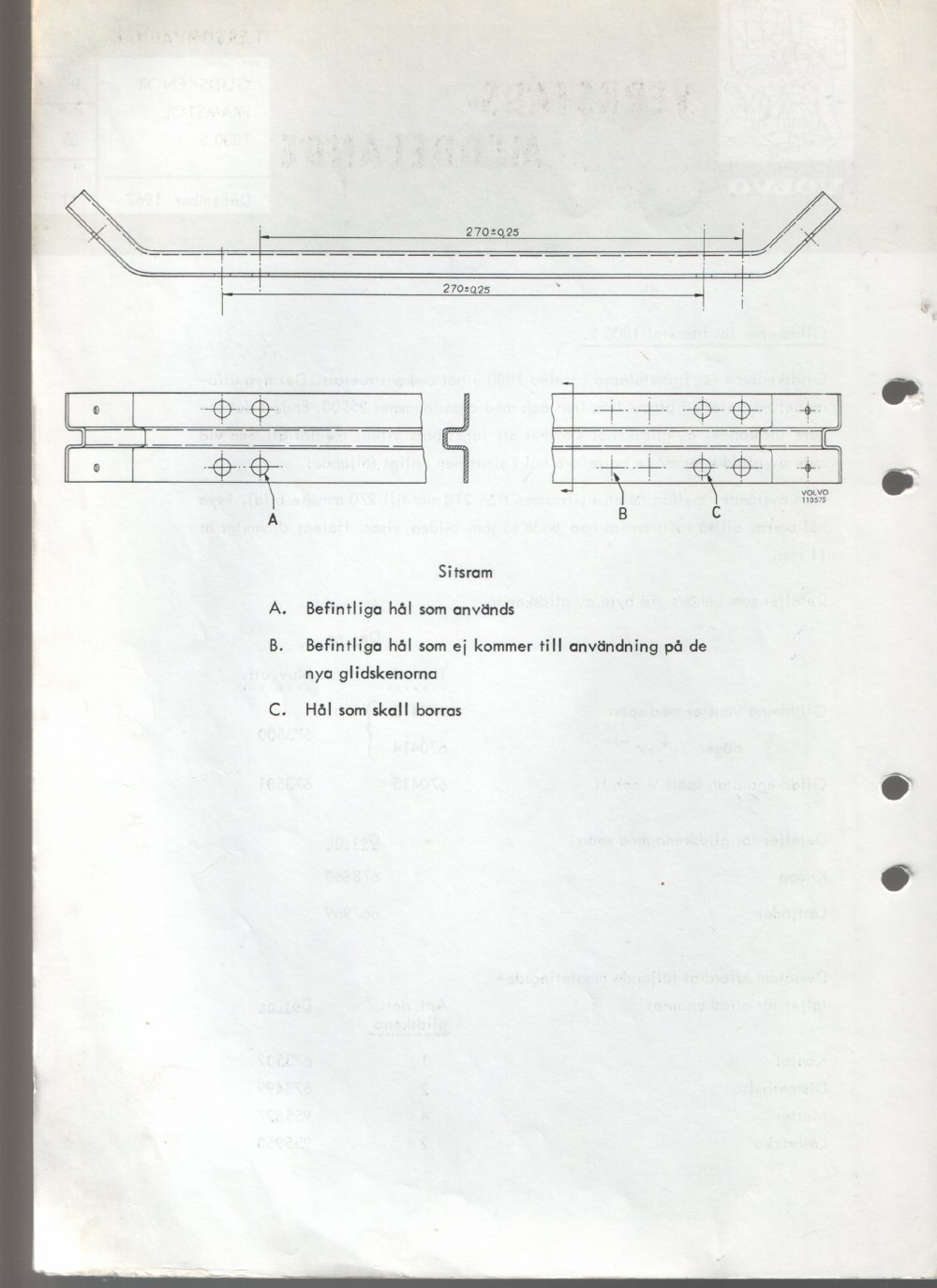 Verkstadsmeddelande/Work shop bulletins and Servicemeddelanden/Service bulletins for the following models: Volvo P1800, Volvo P1800S, Volvo P1800E, Volvo P1800ES, Volvo PV,Volvo PV 444, Volvo PV 544, Volvo Amazon, Volvo 120, Volvo 130, Volvo 220, Volvo 140 , Volvo 240, Volvo 164, Volvo 264 