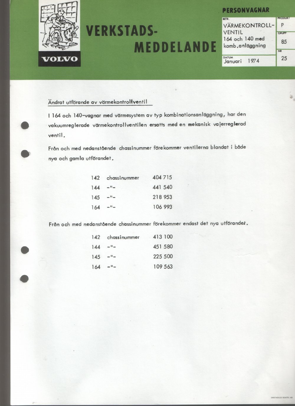 Verkstadsmeddelande/Work shop bulletins and Servicemeddelanden/Service bulletins for the following models: Volvo P1800, Volvo P1800S, Volvo P1800E, Volvo P1800ES, Volvo PV,Volvo PV 444, Volvo PV 544, Volvo Amazon, Volvo 120, Volvo 130, Volvo 220, Volvo 140 , Volvo 240, Volvo 164, Volvo 264 