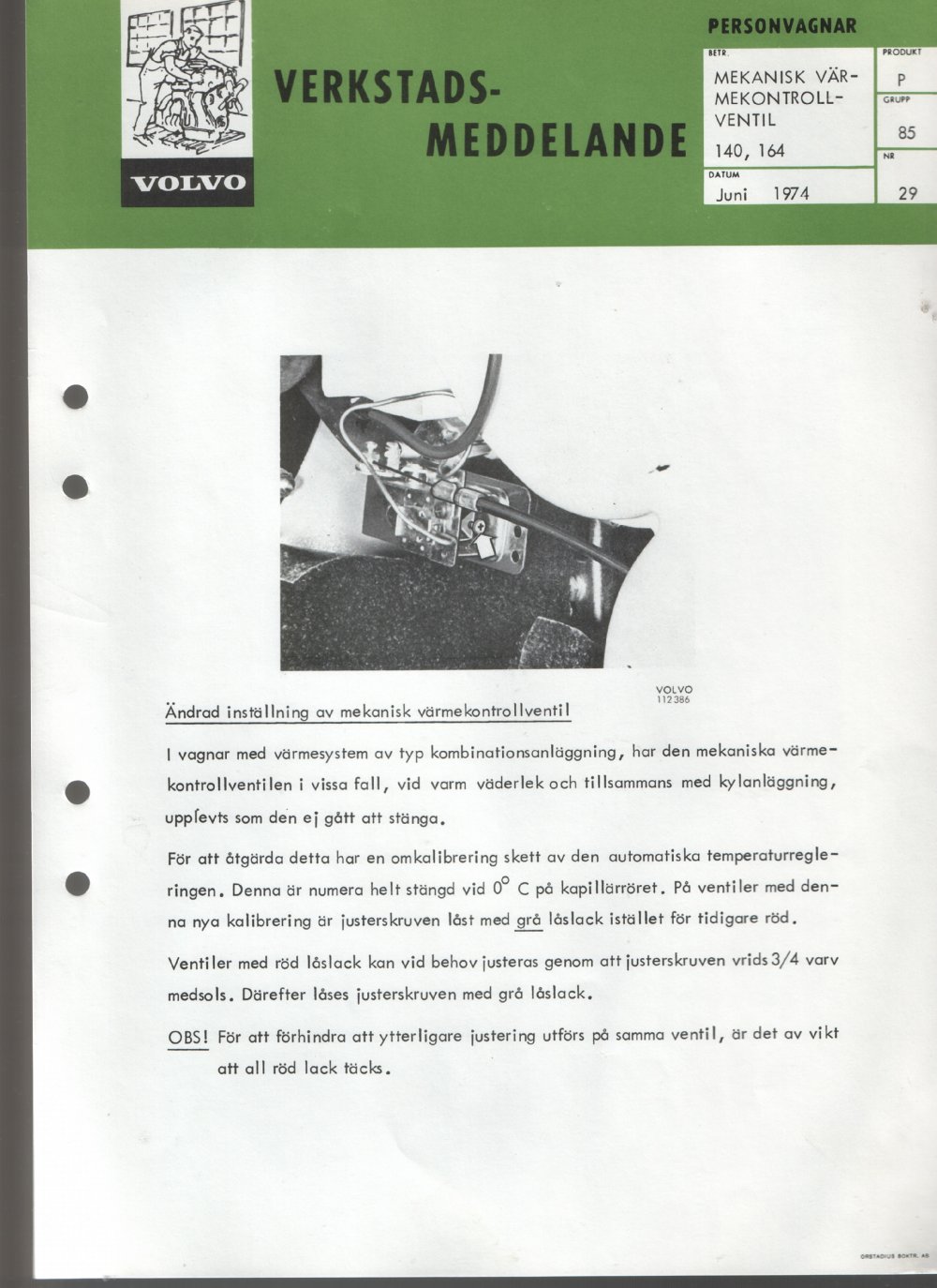 Verkstadsmeddelande/Work shop bulletins and Servicemeddelanden/Service bulletins for the following models: Volvo P1800, Volvo P1800S, Volvo P1800E, Volvo P1800ES, Volvo PV,Volvo PV 444, Volvo PV 544, Volvo Amazon, Volvo 120, Volvo 130, Volvo 220, Volvo 140 , Volvo 240, Volvo 164, Volvo 264 
