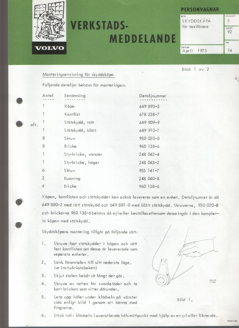 Verkstadsmeddelande/Work shop bulletins and Servicemeddelanden/Service bulletins for the following models: Volvo P1800, Volvo P1800S, Volvo P1800E, Volvo P1800ES, Volvo PV,Volvo PV 444, Volvo PV 544, Volvo Amazon, Volvo 120, Volvo 130, Volvo 220, Volvo 140 , Volvo 240, Volvo 164, Volvo 264 