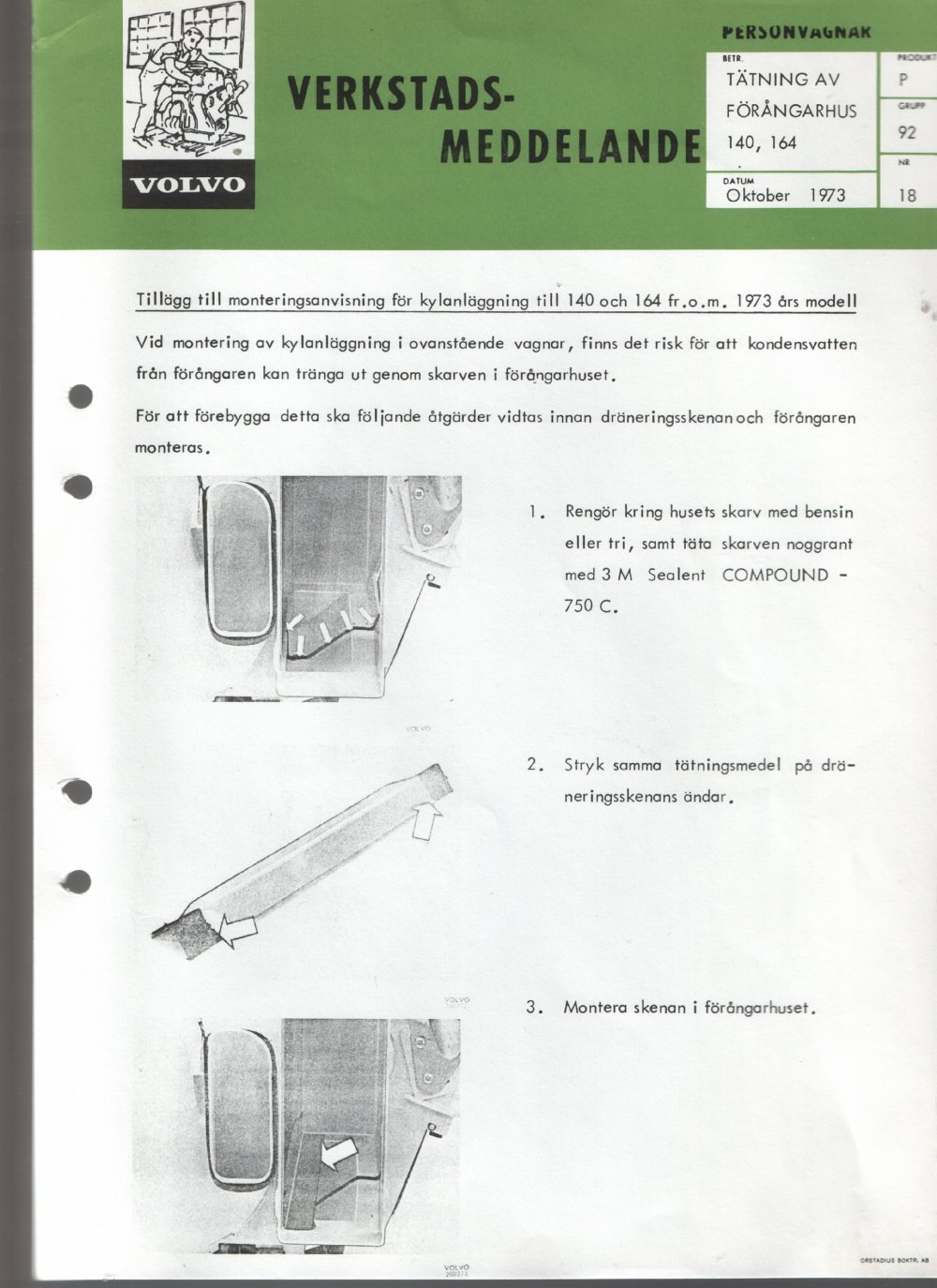 Verkstadsmeddelande/Work shop bulletins and Servicemeddelanden/Service bulletins for the following models: Volvo P1800, Volvo P1800S, Volvo P1800E, Volvo P1800ES, Volvo PV,Volvo PV 444, Volvo PV 544, Volvo Amazon, Volvo 120, Volvo 130, Volvo 220, Volvo 140 , Volvo 240, Volvo 164, Volvo 264 