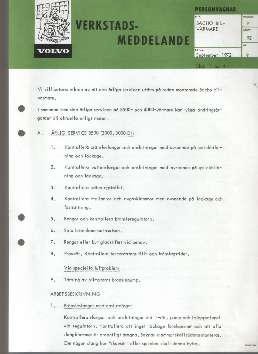Verkstadsmeddelande/Work shop bulletins and Servicemeddelanden/Service bulletins for the following models: Volvo P1800, Volvo P1800S, Volvo P1800E, Volvo P1800ES, Volvo PV,Volvo PV 444, Volvo PV 544, Volvo Amazon, Volvo 120, Volvo 130, Volvo 220, Volvo 140 , Volvo 240, Volvo 164, Volvo 264 
