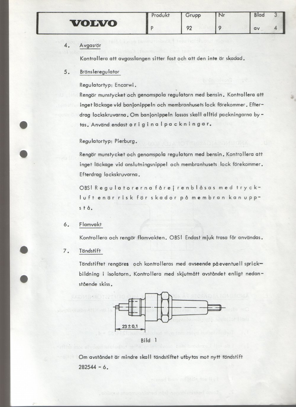 Verkstadsmeddelande/Work shop bulletins and Servicemeddelanden/Service bulletins for the following models: Volvo P1800, Volvo P1800S, Volvo P1800E, Volvo P1800ES, Volvo PV,Volvo PV 444, Volvo PV 544, Volvo Amazon, Volvo 120, Volvo 130, Volvo 220, Volvo 140 , Volvo 240, Volvo 164, Volvo 264 