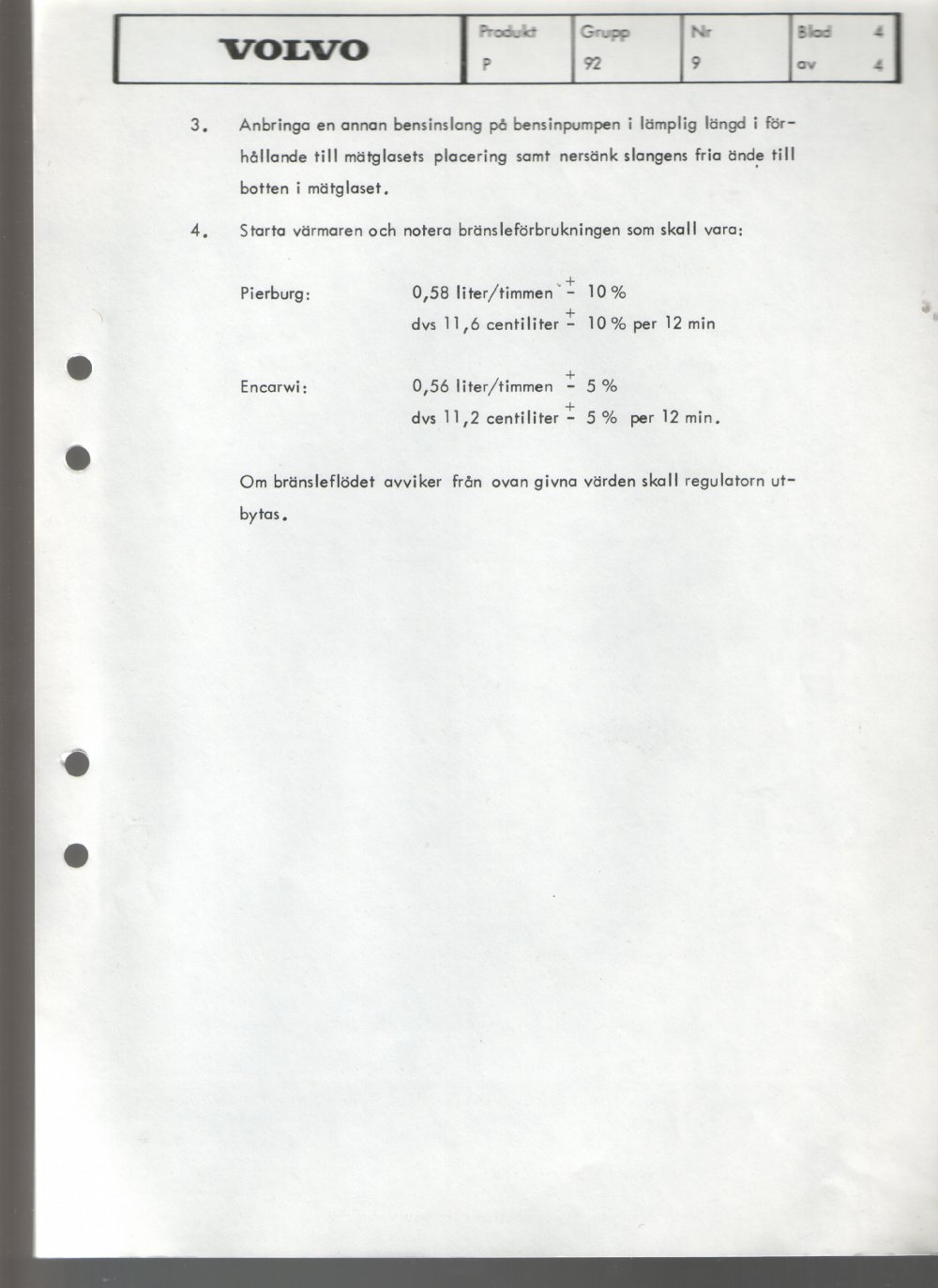 Verkstadsmeddelande/Work shop bulletins and Servicemeddelanden/Service bulletins for the following models: Volvo P1800, Volvo P1800S, Volvo P1800E, Volvo P1800ES, Volvo PV,Volvo PV 444, Volvo PV 544, Volvo Amazon, Volvo 120, Volvo 130, Volvo 220, Volvo 140 , Volvo 240, Volvo 164, Volvo 264 