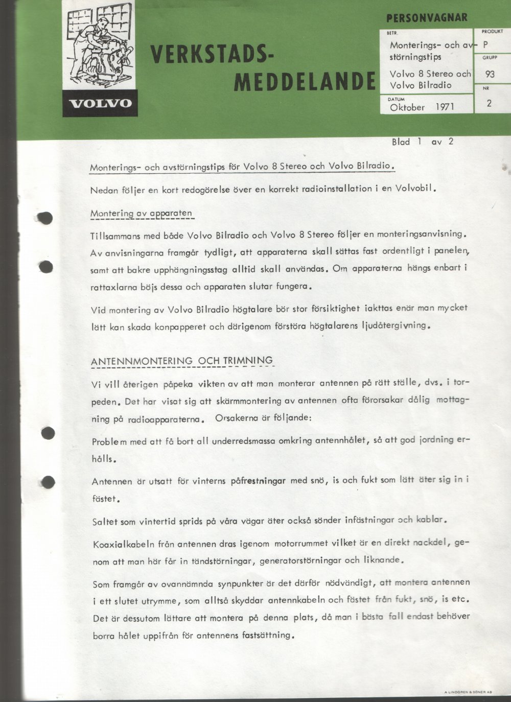 Verkstadsmeddelande/Work shop bulletins and Servicemeddelanden/Service bulletins for the following models: Volvo P1800, Volvo P1800S, Volvo P1800E, Volvo P1800ES, Volvo PV,Volvo PV 444, Volvo PV 544, Volvo Amazon, Volvo 120, Volvo 130, Volvo 220, Volvo 140 , Volvo 240, Volvo 164, Volvo 264 
