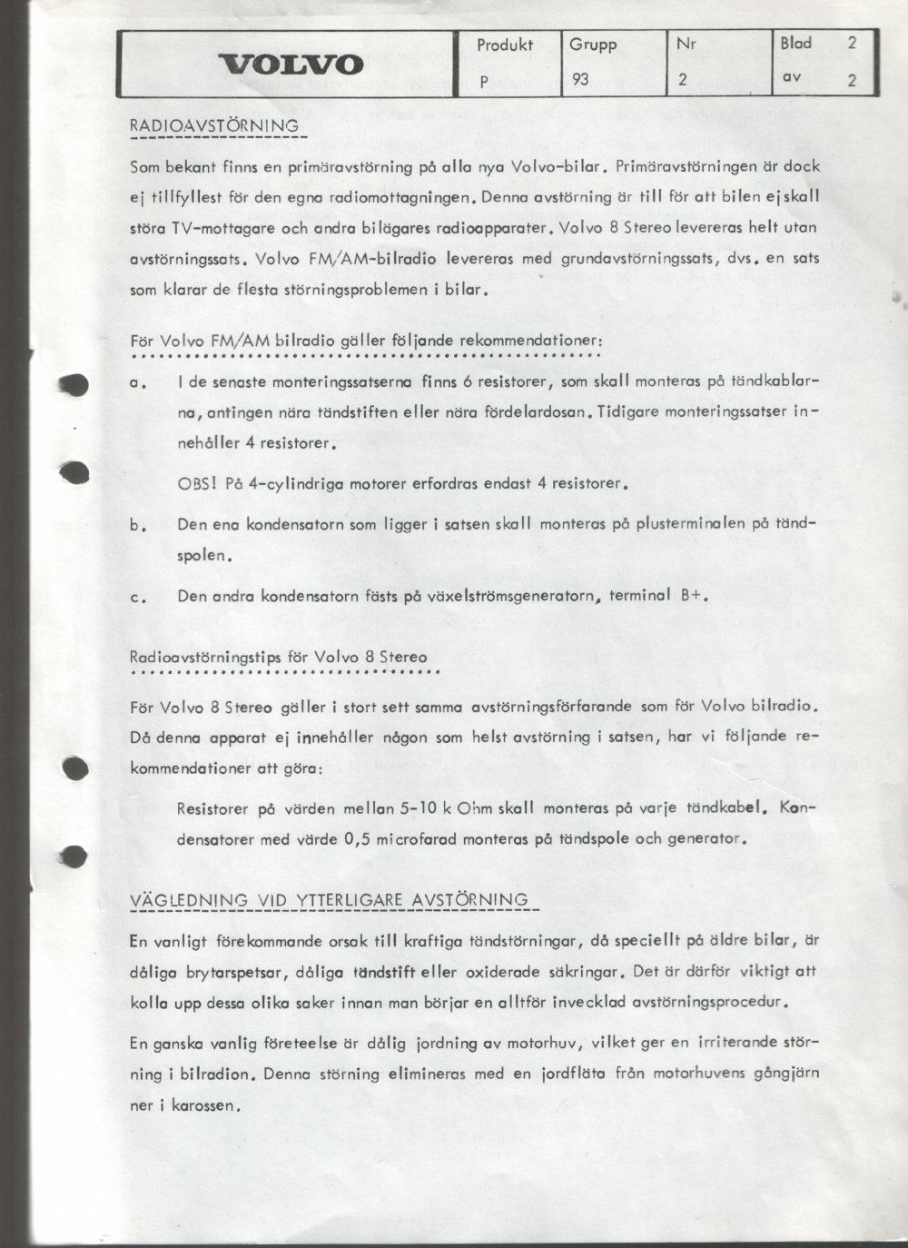 Verkstadsmeddelande/Work shop bulletins and Servicemeddelanden/Service bulletins for the following models: Volvo P1800, Volvo P1800S, Volvo P1800E, Volvo P1800ES, Volvo PV,Volvo PV 444, Volvo PV 544, Volvo Amazon, Volvo 120, Volvo 130, Volvo 220, Volvo 140 , Volvo 240, Volvo 164, Volvo 264 