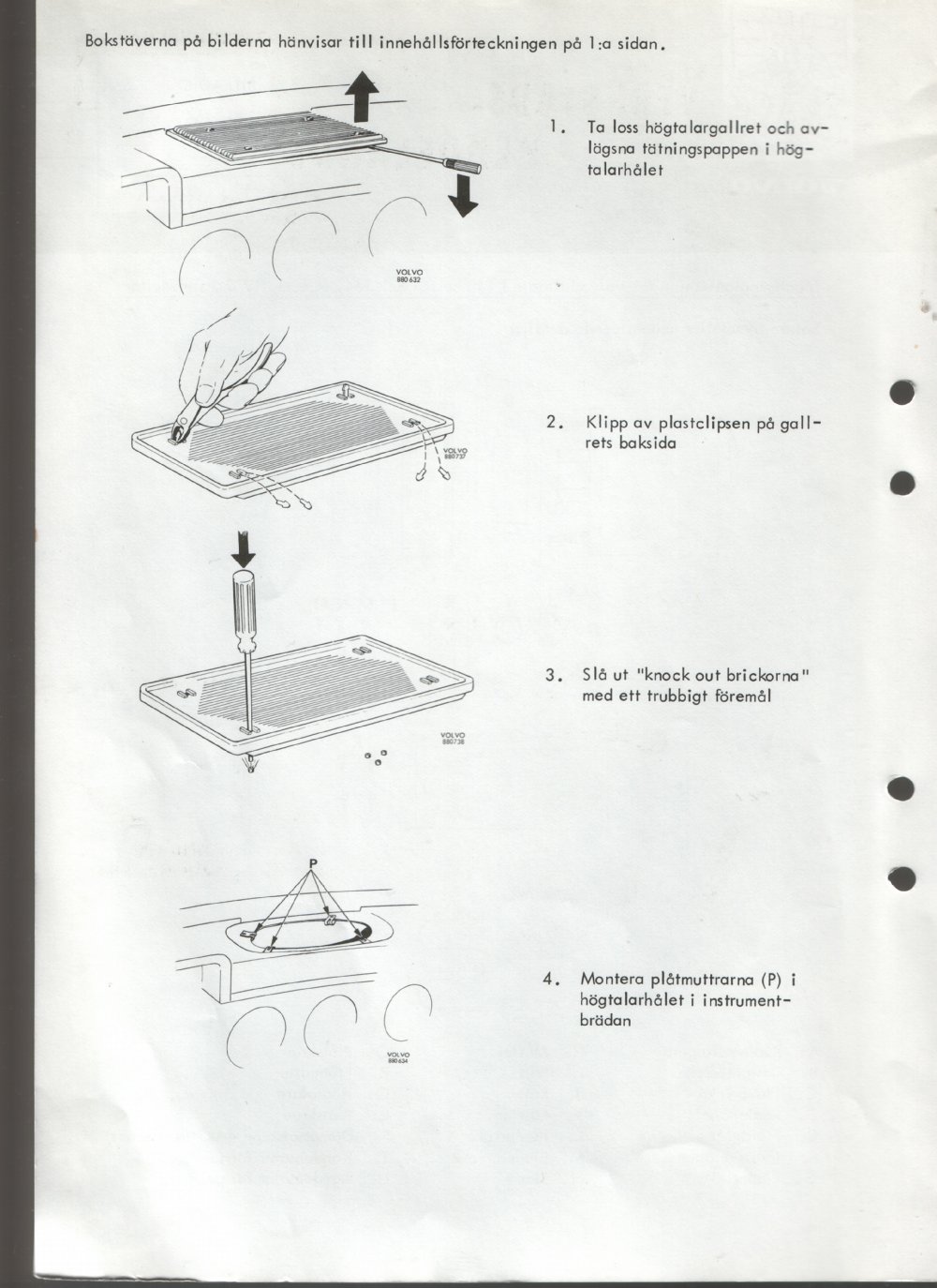 Verkstadsmeddelande/Work shop bulletins and Servicemeddelanden/Service bulletins for the following models: Volvo P1800, Volvo P1800S, Volvo P1800E, Volvo P1800ES, Volvo PV,Volvo PV 444, Volvo PV 544, Volvo Amazon, Volvo 120, Volvo 130, Volvo 220, Volvo 140 , Volvo 240, Volvo 164, Volvo 264 