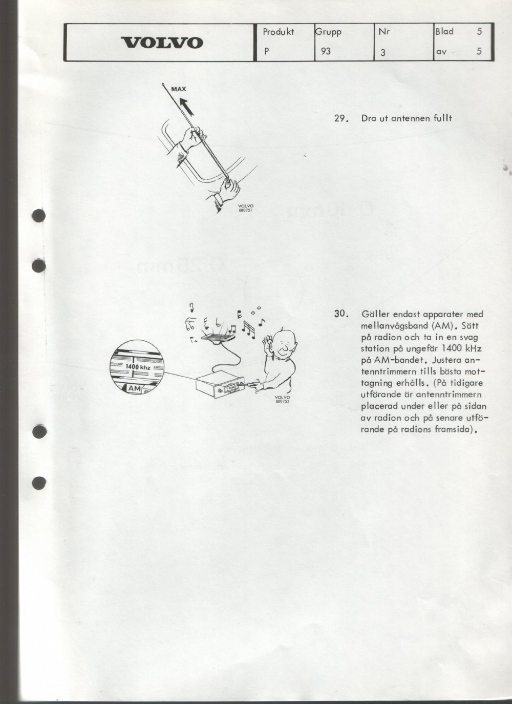 Verkstadsmeddelande/Work shop bulletins and Servicemeddelanden/Service bulletins for the following models: Volvo P1800, Volvo P1800S, Volvo P1800E, Volvo P1800ES, Volvo PV,Volvo PV 444, Volvo PV 544, Volvo Amazon, Volvo 120, Volvo 130, Volvo 220, Volvo 140 , Volvo 240, Volvo 164, Volvo 264 
